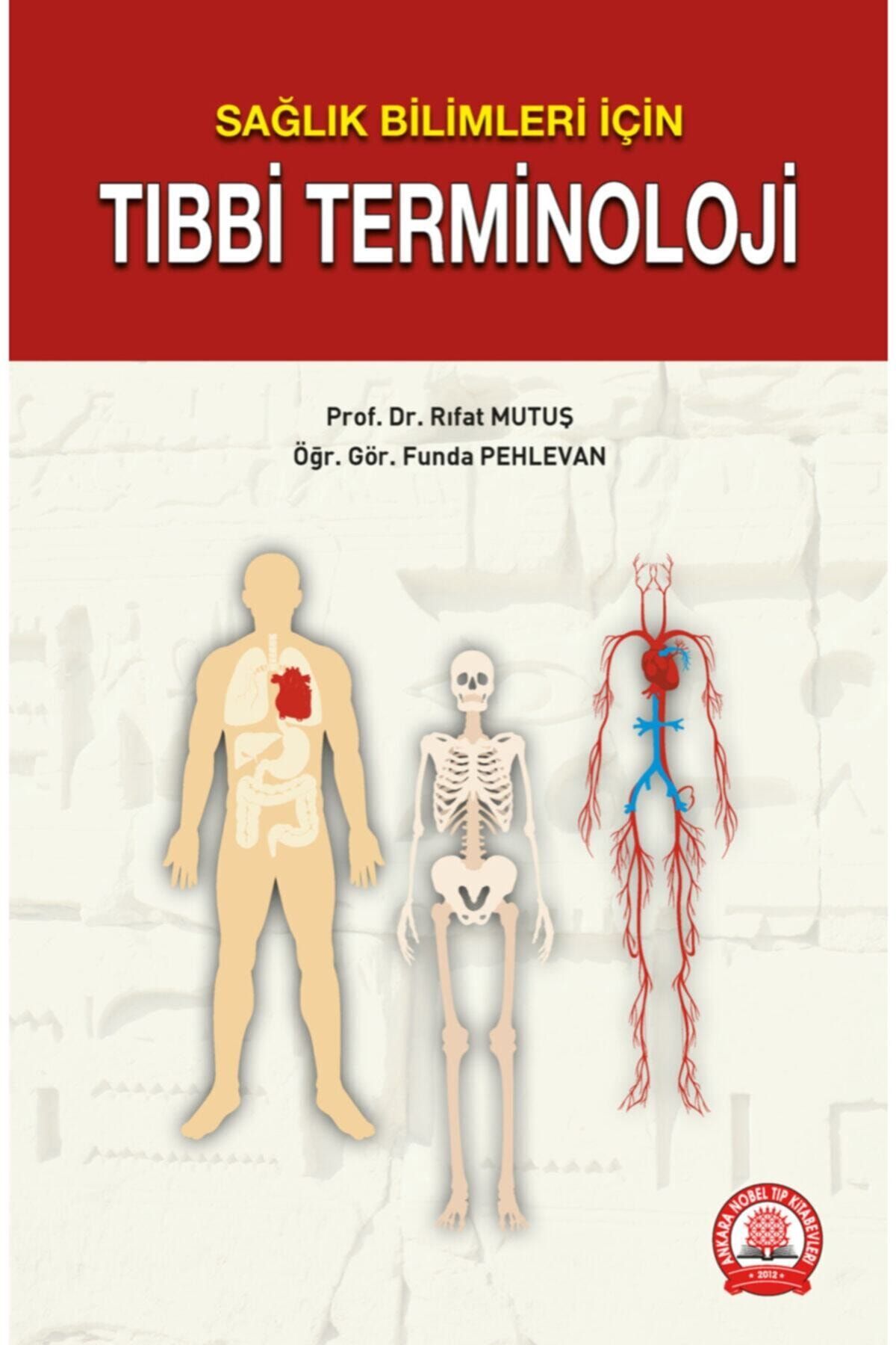 Ankara Nobel Tıp Kitapevleri Sağlık Bilimleri Için Tıbbi Terminoloji