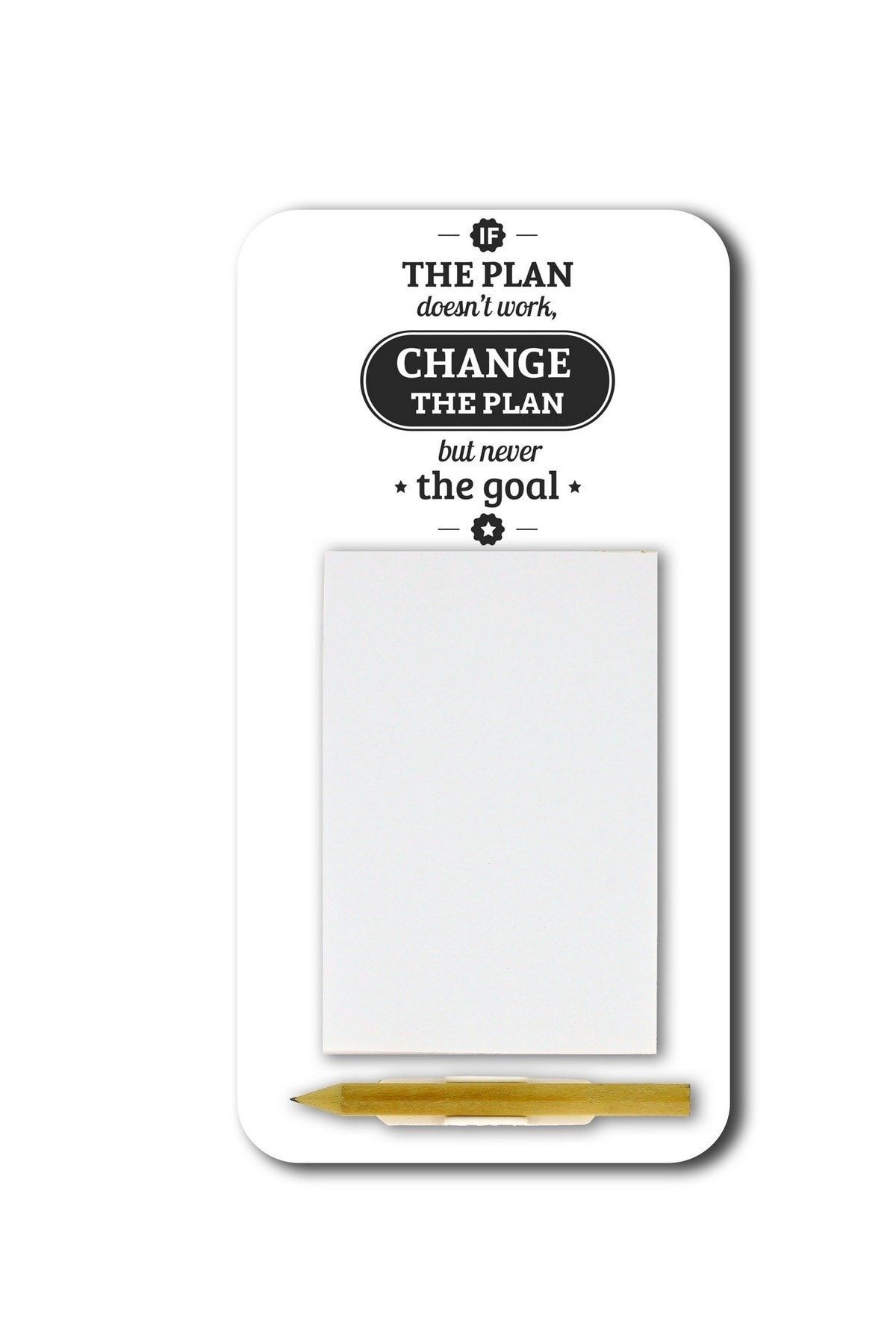 WuW Plan Çalışmazsa Yeni Plan Kur Ama Hedefini Değiştirme Magnetli Kalemli Notluk Buzdolabı Magneti