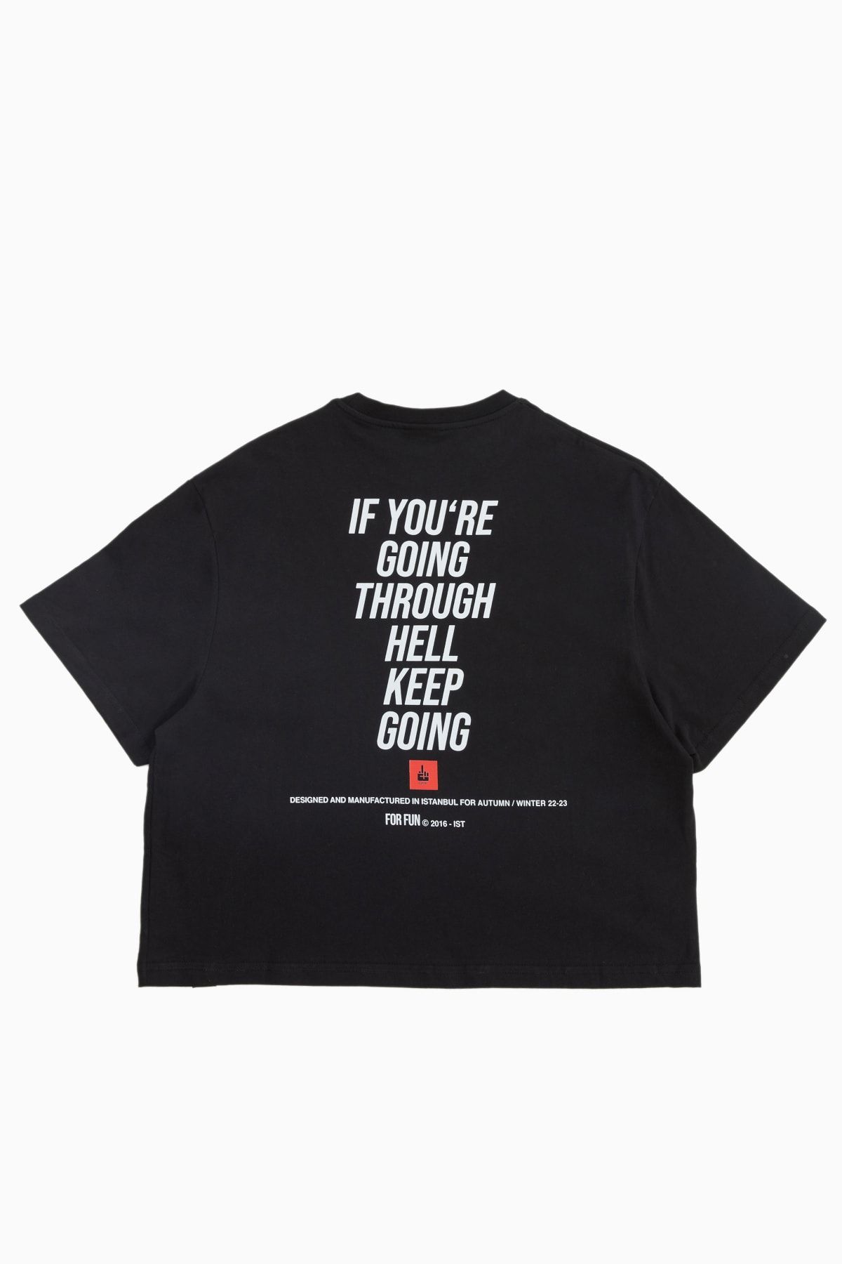 For Fun If You're Going Through Hell, Keep Going / Women Oversize T-shirt