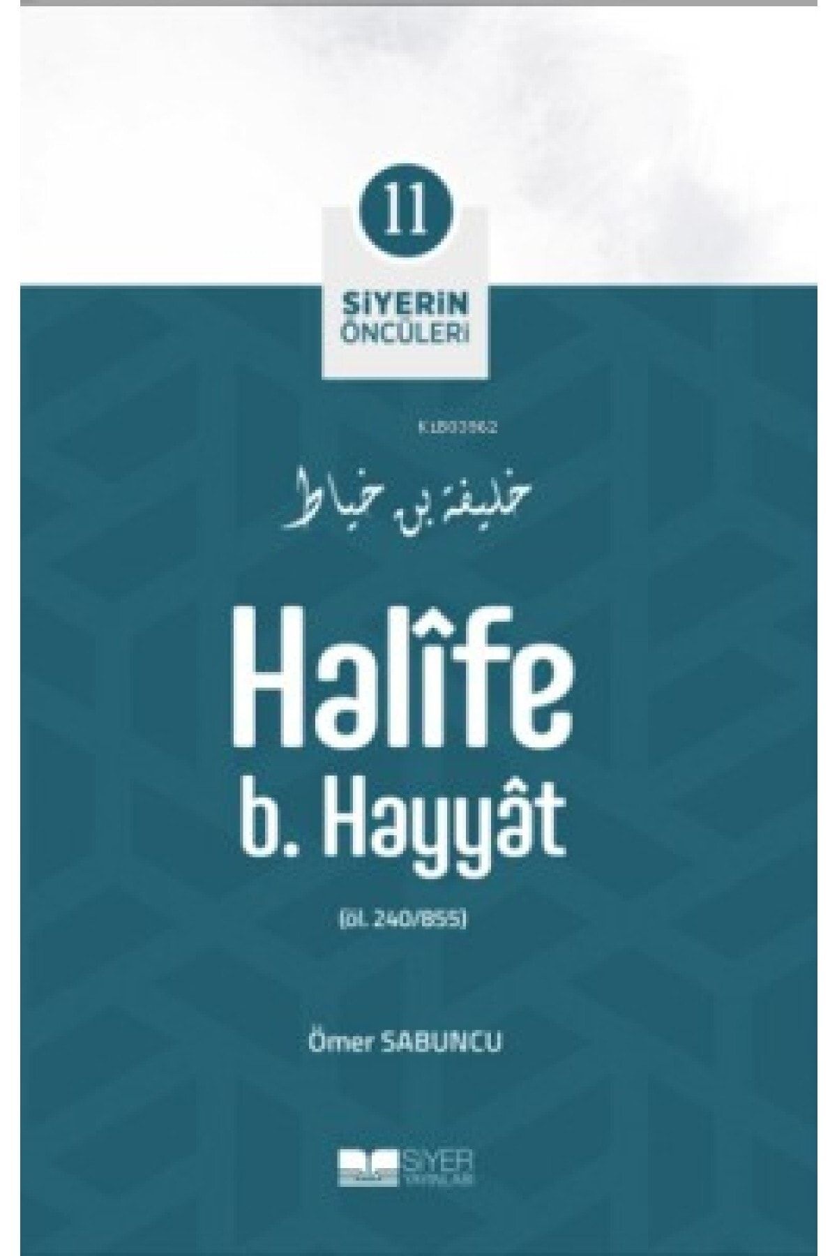 Siyer Yayınları Halife B. Hayyat; Siyerin Öncüleri 11
