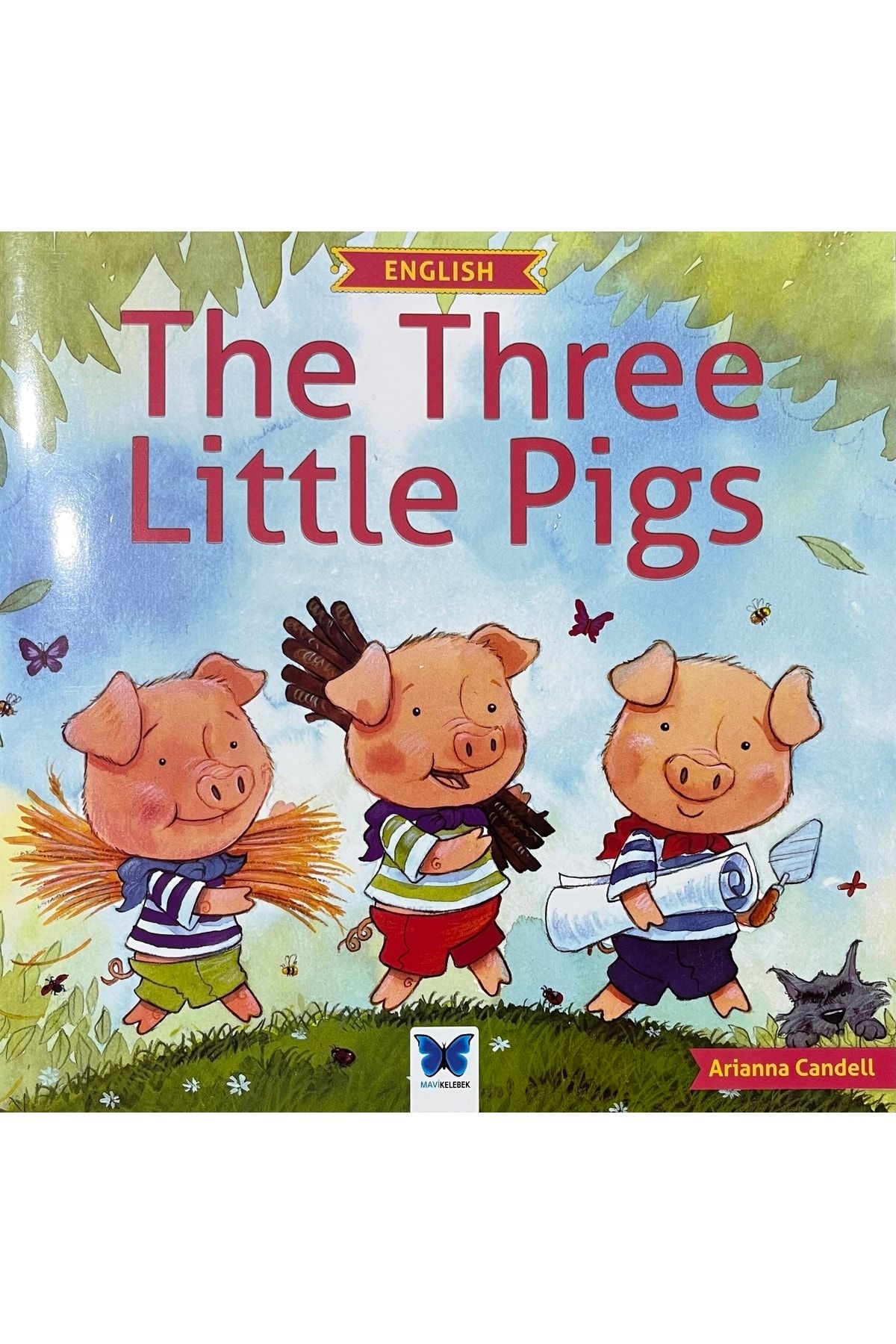 Mavi Kelebek Yayınları The Three Little Pig - Arianna Candell