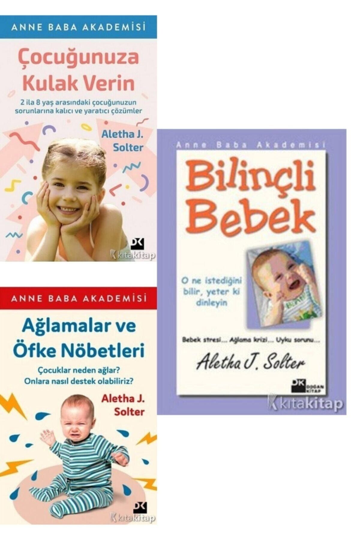 Karakarga Yayınları Çocuğunuza Kulak Verin-ağlamalar Ve Öfke Nöbetleri-bilinçli Bebek-aletha J. Solter 3 Kitap Set