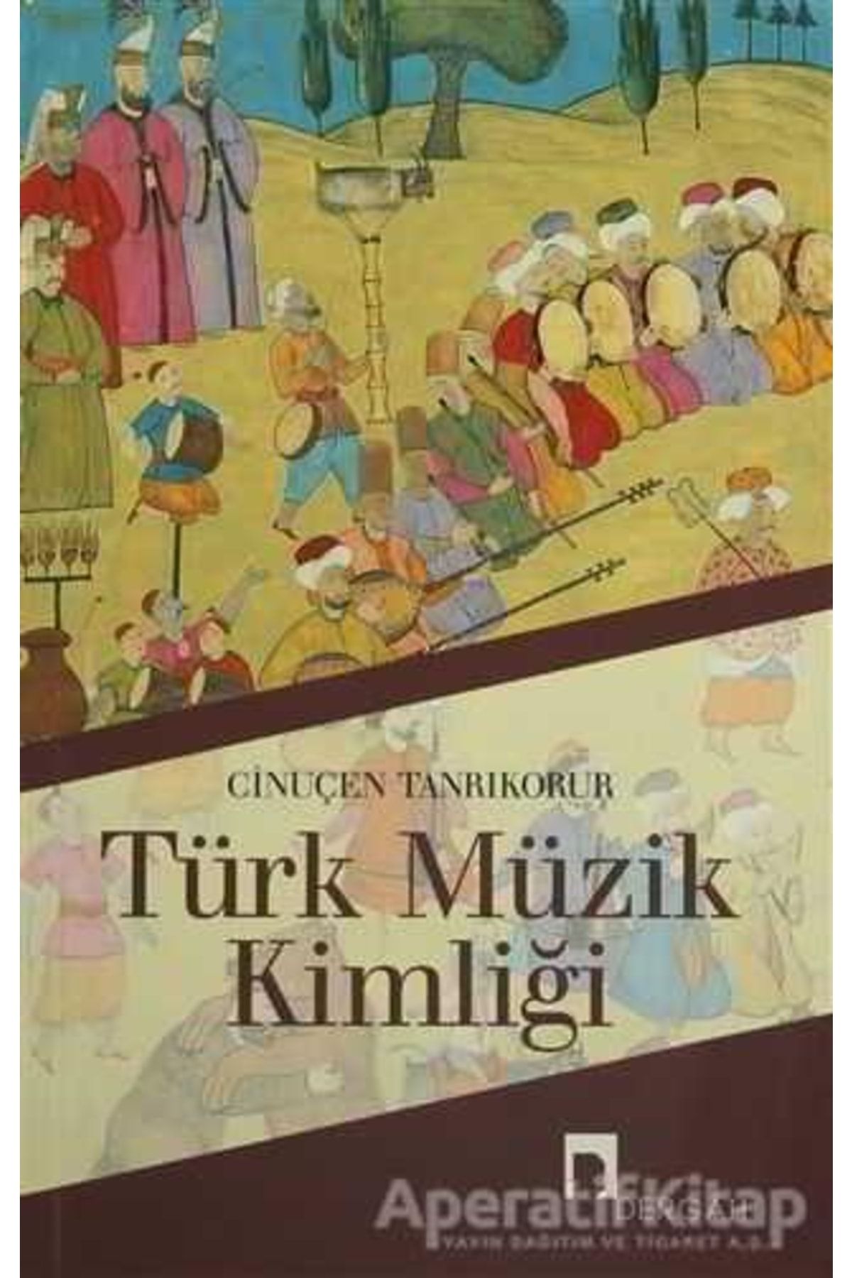 Dergah Yayınları Türk Müzik Kimliği - Cinuçen Tanrıkorur -