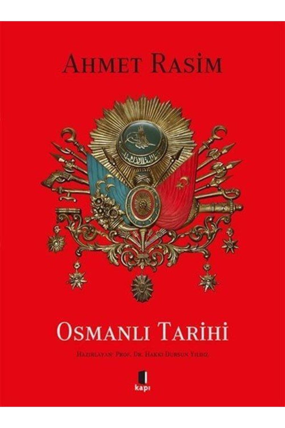 Kapı Yayınları Osmanlı Tarihi (bez Ciltli) - - Ahmet Rasim Kitabı