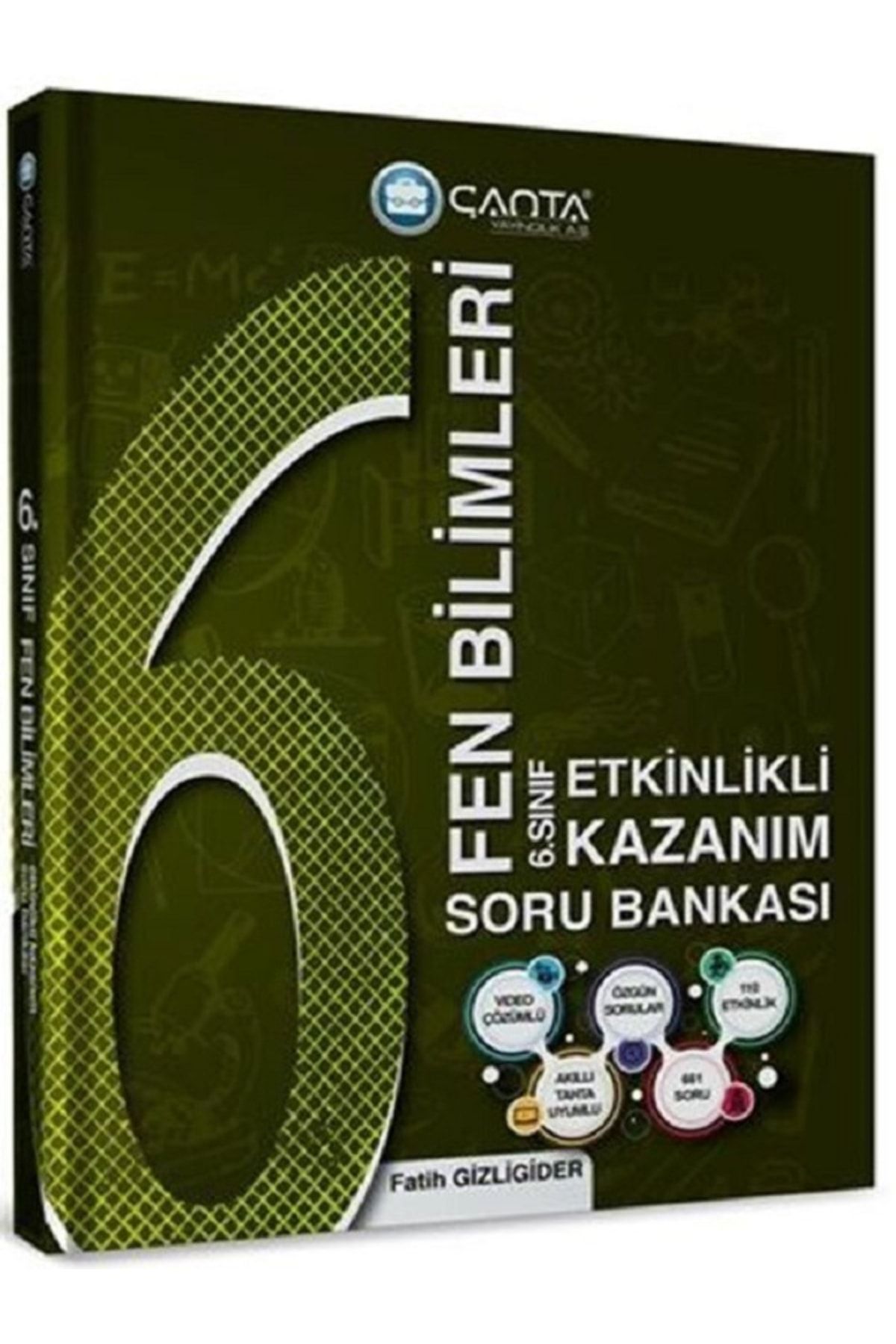 Çanta Yayınları 6. Sınıf Fen Bilimleri Etkinlikli Kazanım Soru Bankası