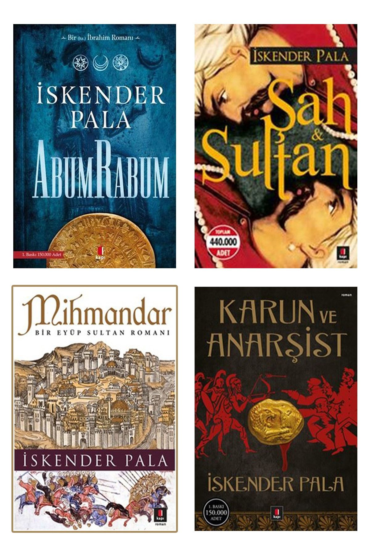Kapı Yayınları Abum Rabum - Şah Ve Sultan - Mihmandar - Karun Ve Anarşist (4 Kitap Set)