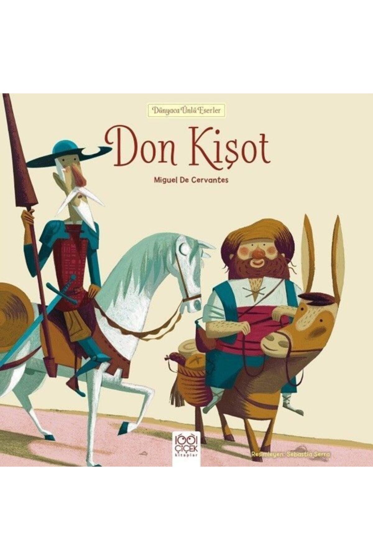 1001 Çiçek Kitaplar Don Kişot / Dünyaca Ünlü Eserler - Miguel De Cervantes