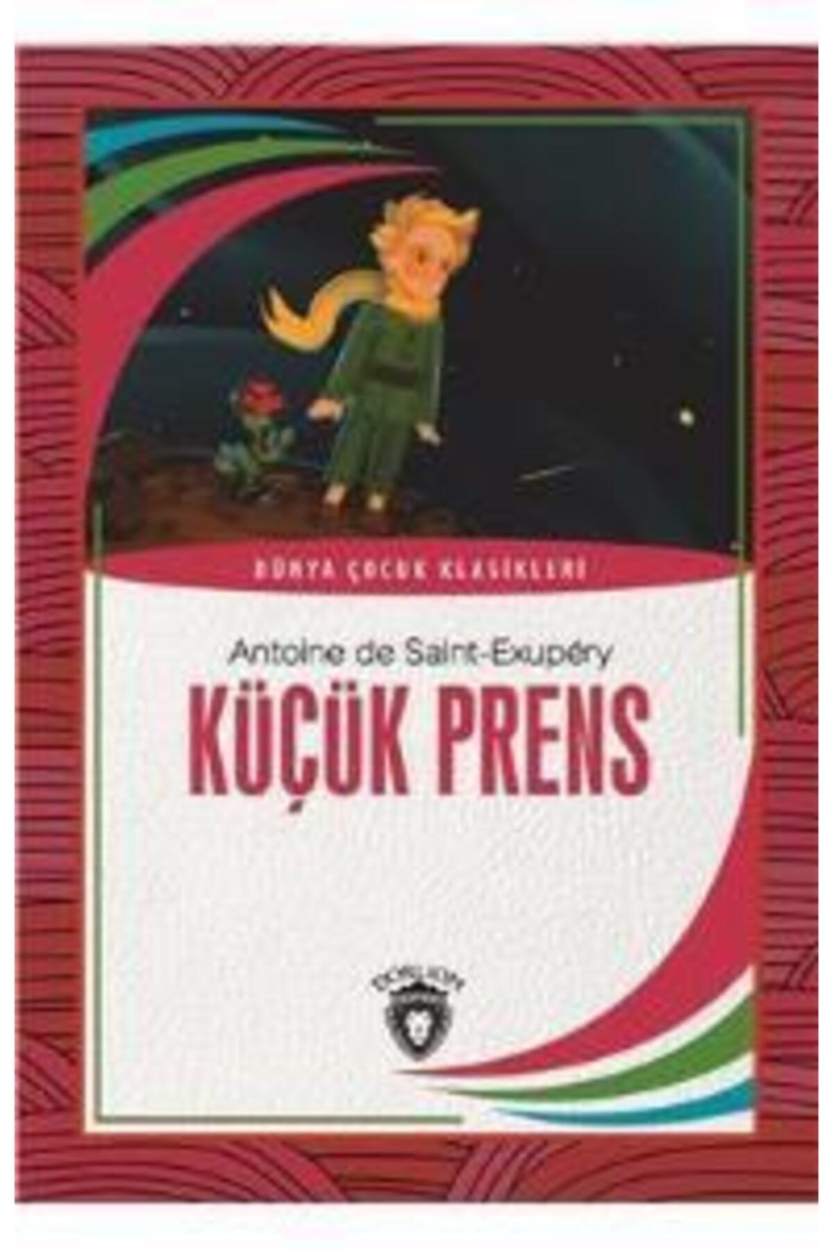 Dorlion Yayınları Küçük Prens / Dünya Çocuk Klasikleri - Dorlion Yayınları - Antoine De Saint-exupery