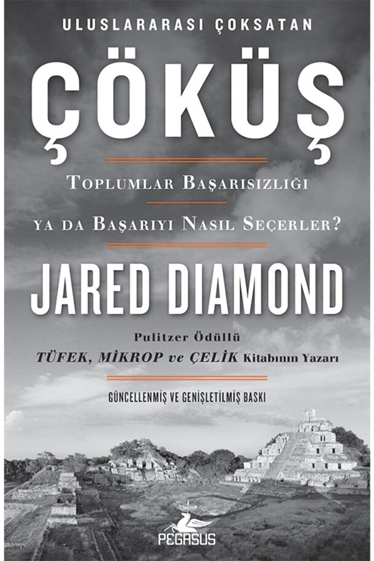 Pegasus Yayınları Çöküş: Toplumlar Başarısızlığı ya da Başarıyı Nasıl Seçerler? & Jared Diamond