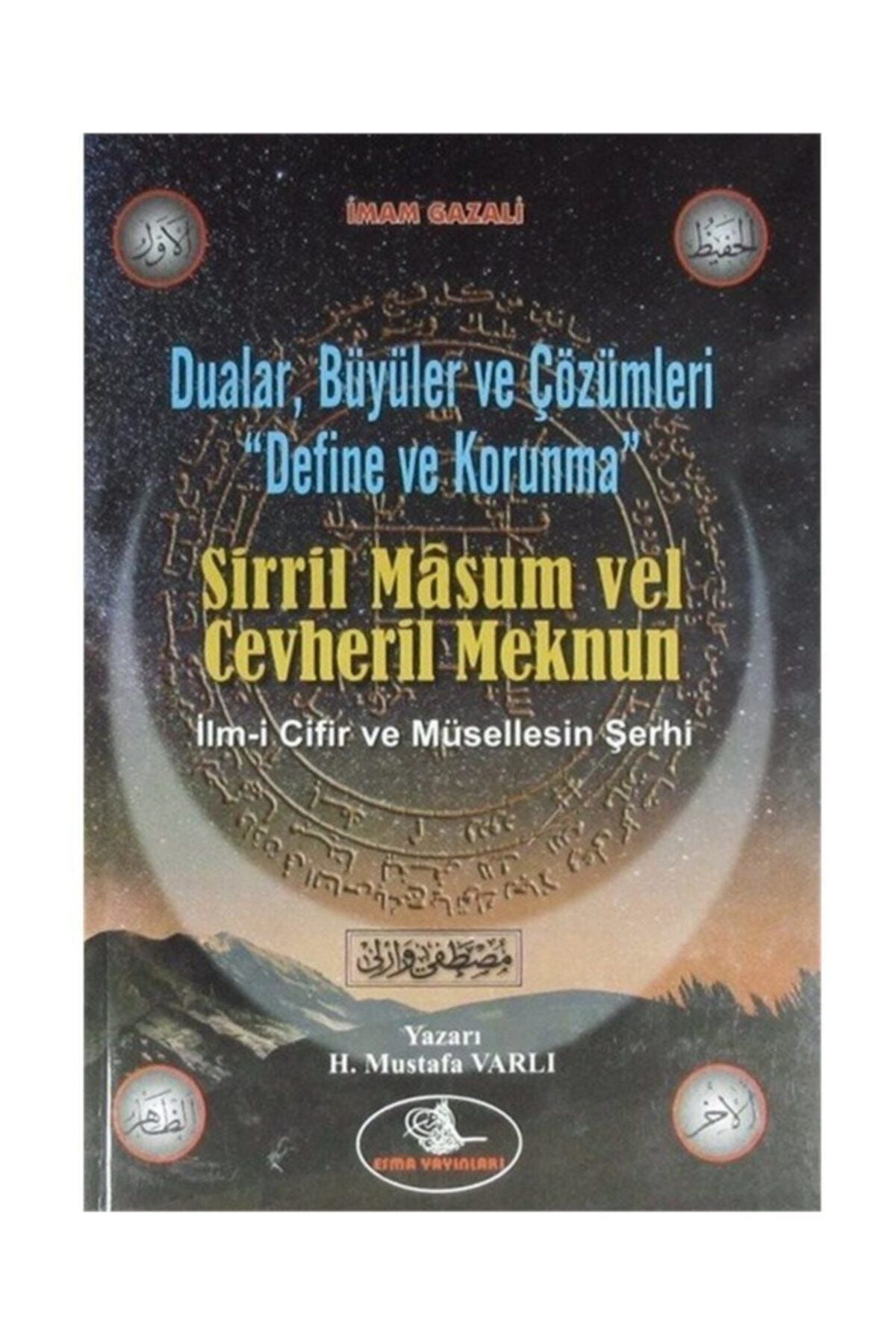 Esma Yayınları Dualar, Büyüler Ve Çözümleri - Define Ve Korunma & Sirril Masum Vel Cevheril Meknun