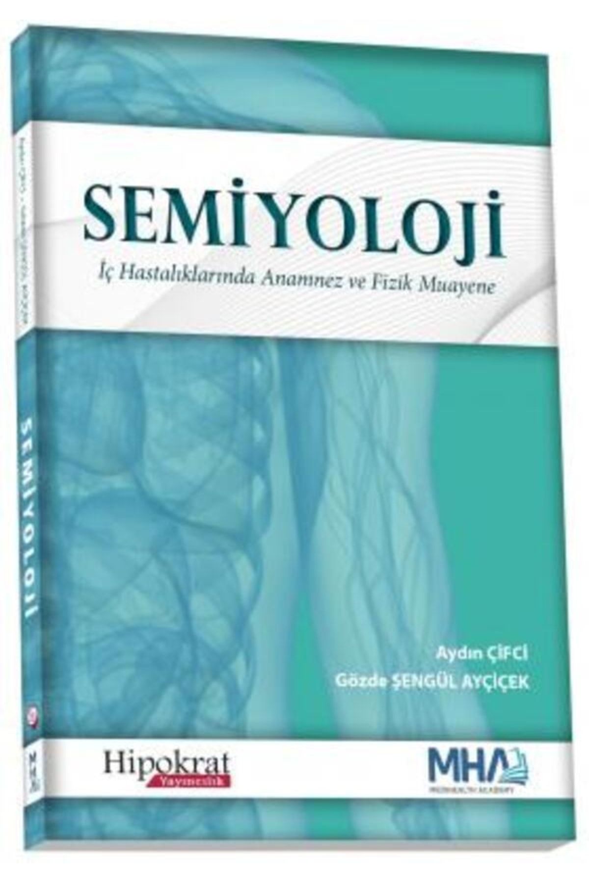 Hipokrat Kitabevi Semiyoloji Iç Hastalıklarında Anamnez Ve Fizik Muayene