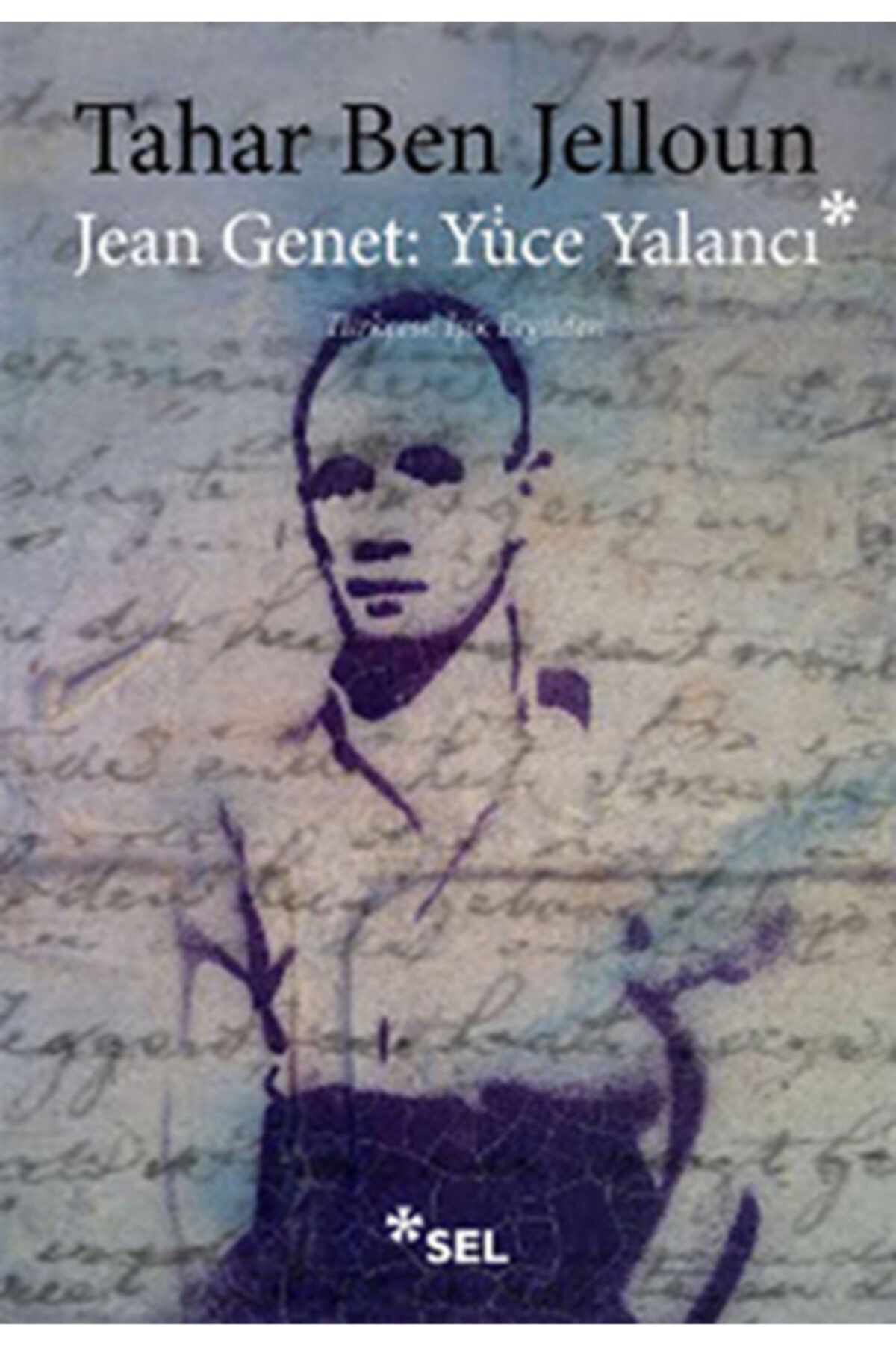 Sel Yayıncılık Jean Genet Yüce Yalancı