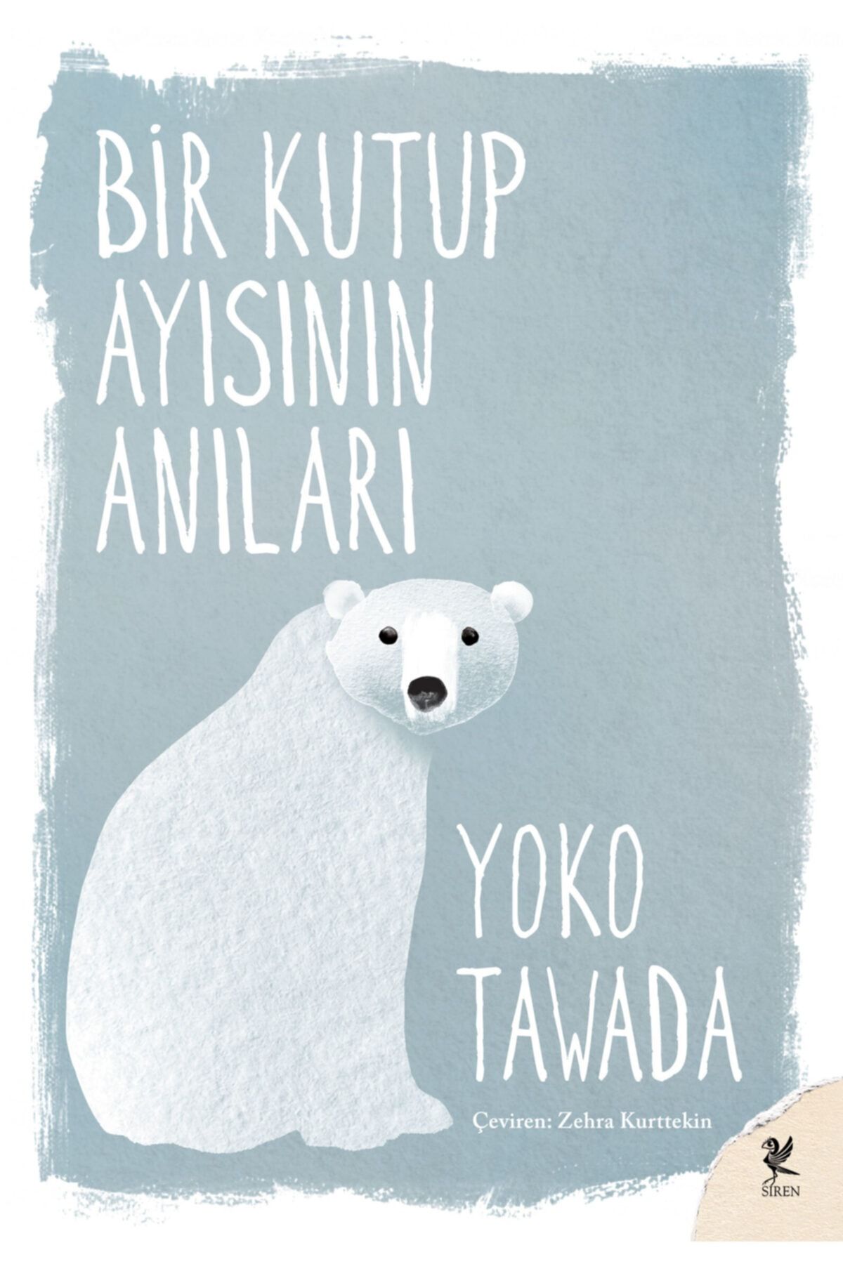 Siren Yayınları Bir Kutup Ayısının Anıları - Yoko Tawada
