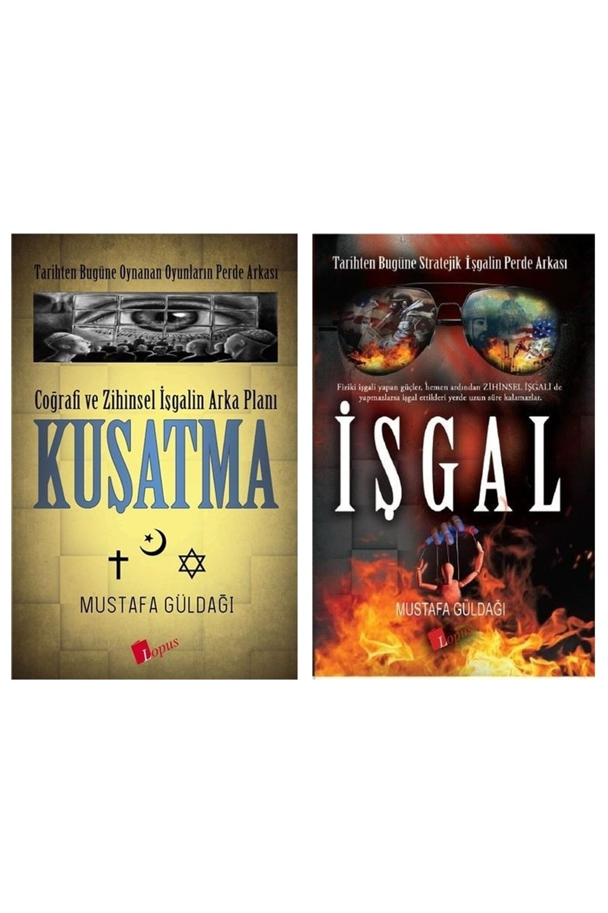 Lopus Yayınları Işgal + Kuşatma Mustafa Güldağı 2 Kitap