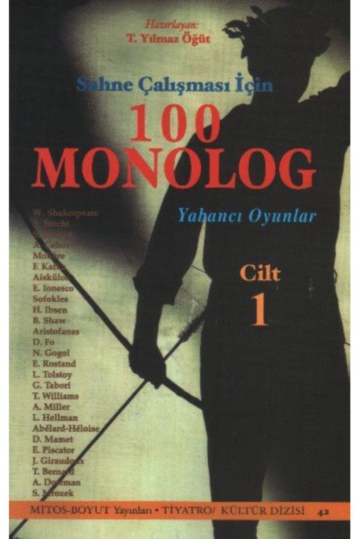 Genel Markalar Sahne Çalışması Için 100 Monolog Cilt 1