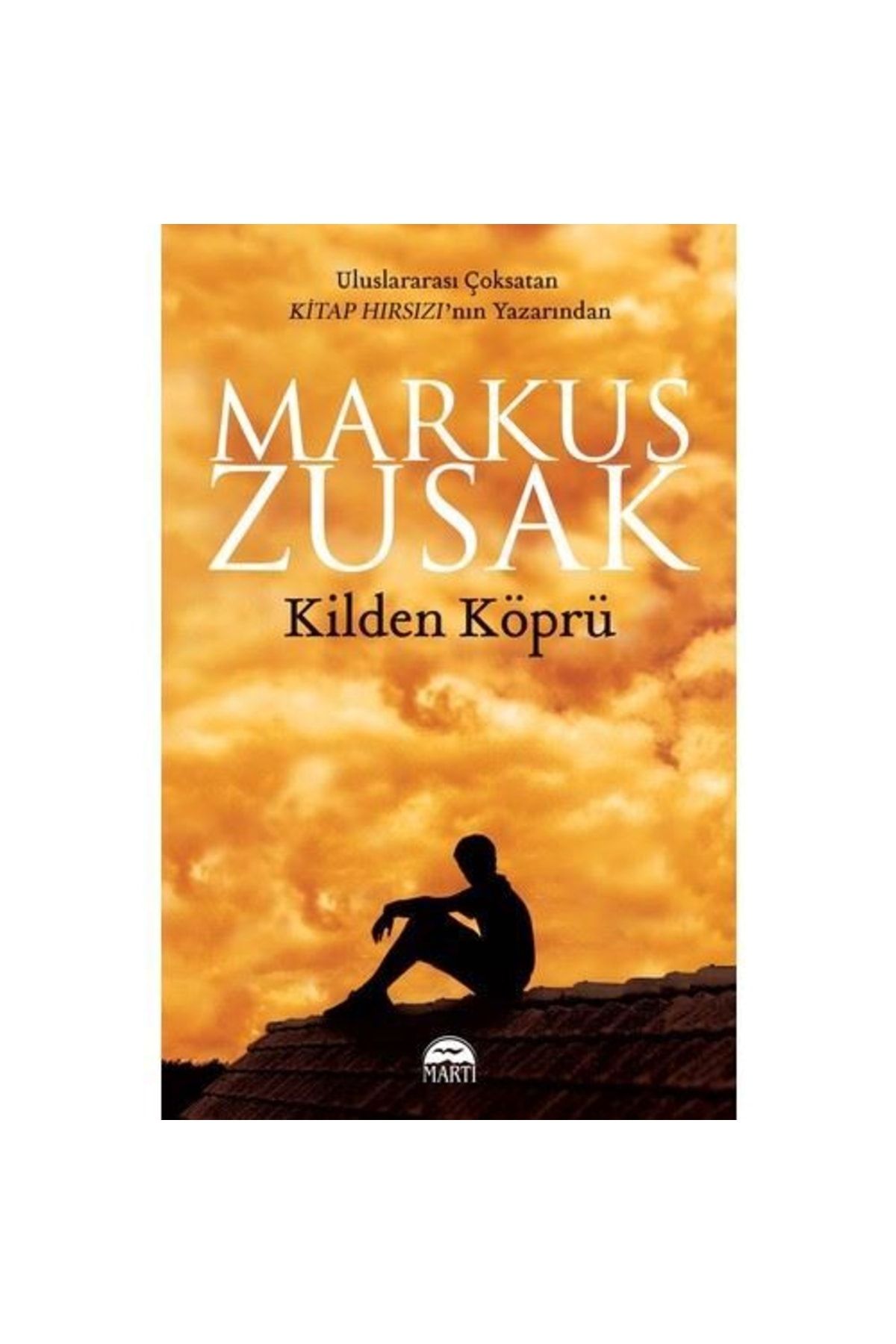 Martı Yayınları Kilden Köprü - Markus Zusak