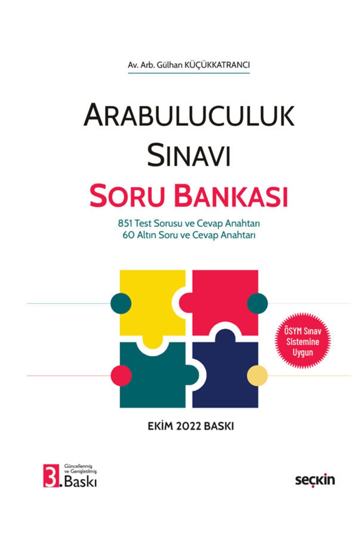 Seçkin Yayıncılık Arabuluculuk Soru Bankası Gülhan Küçükkatrancı Ekim 2022 / 3. Baskı