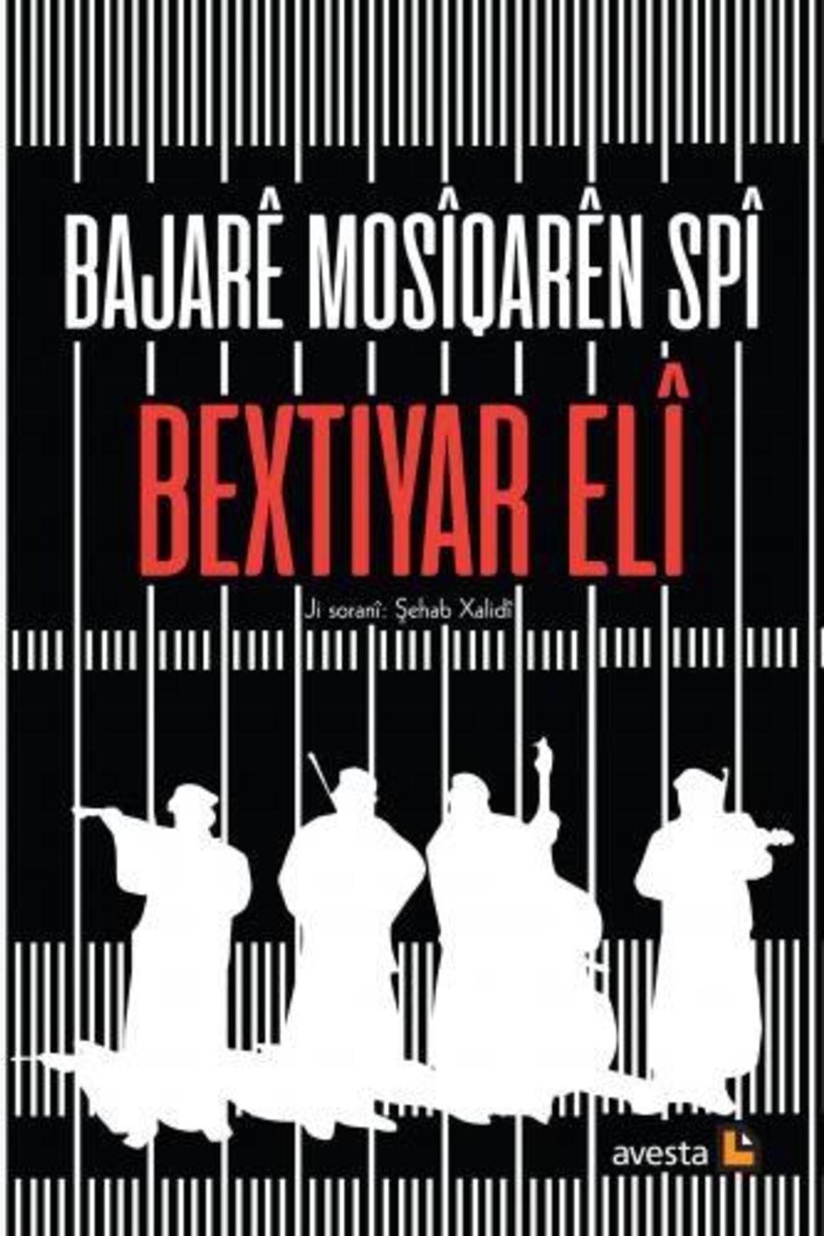 Avesta Yayınları Bajare Mosiqaren Spi / Bextiyar Eli / / 9786257253871