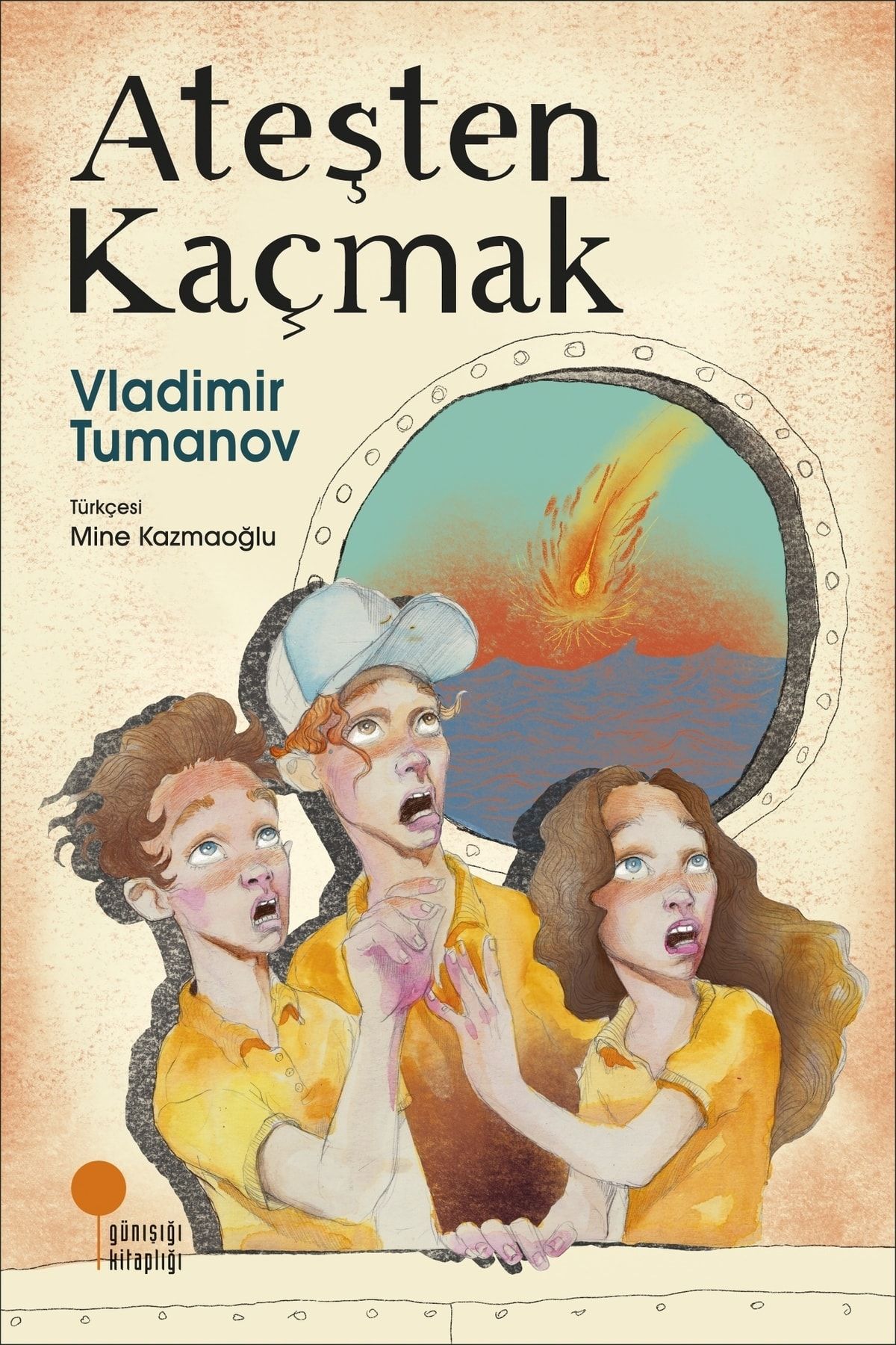 Günışığı Kitaplığı Ateşten Kaçmak Vladimir Tumanov Günışığı Kitaplığı