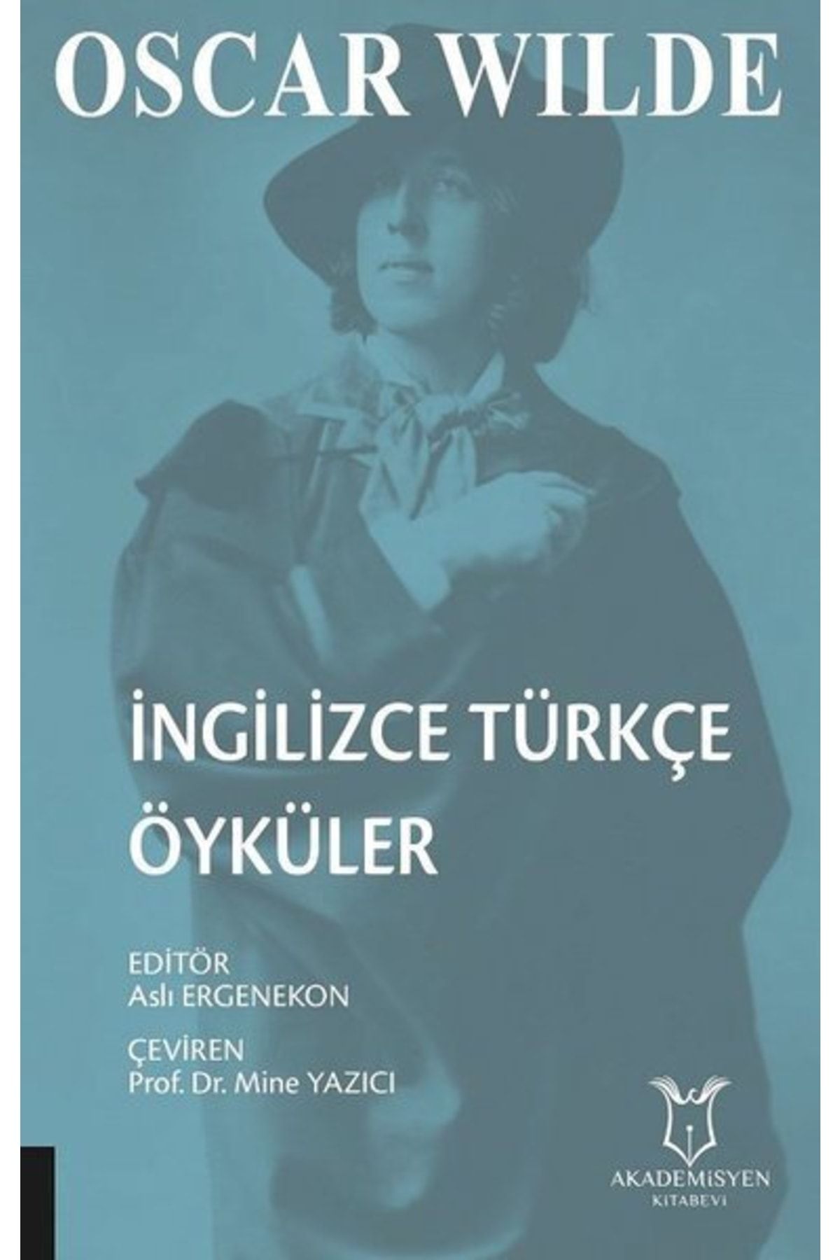 Akademisyen Kitabevi Oscar Wilde Ingilizce Türkçe Öyküler