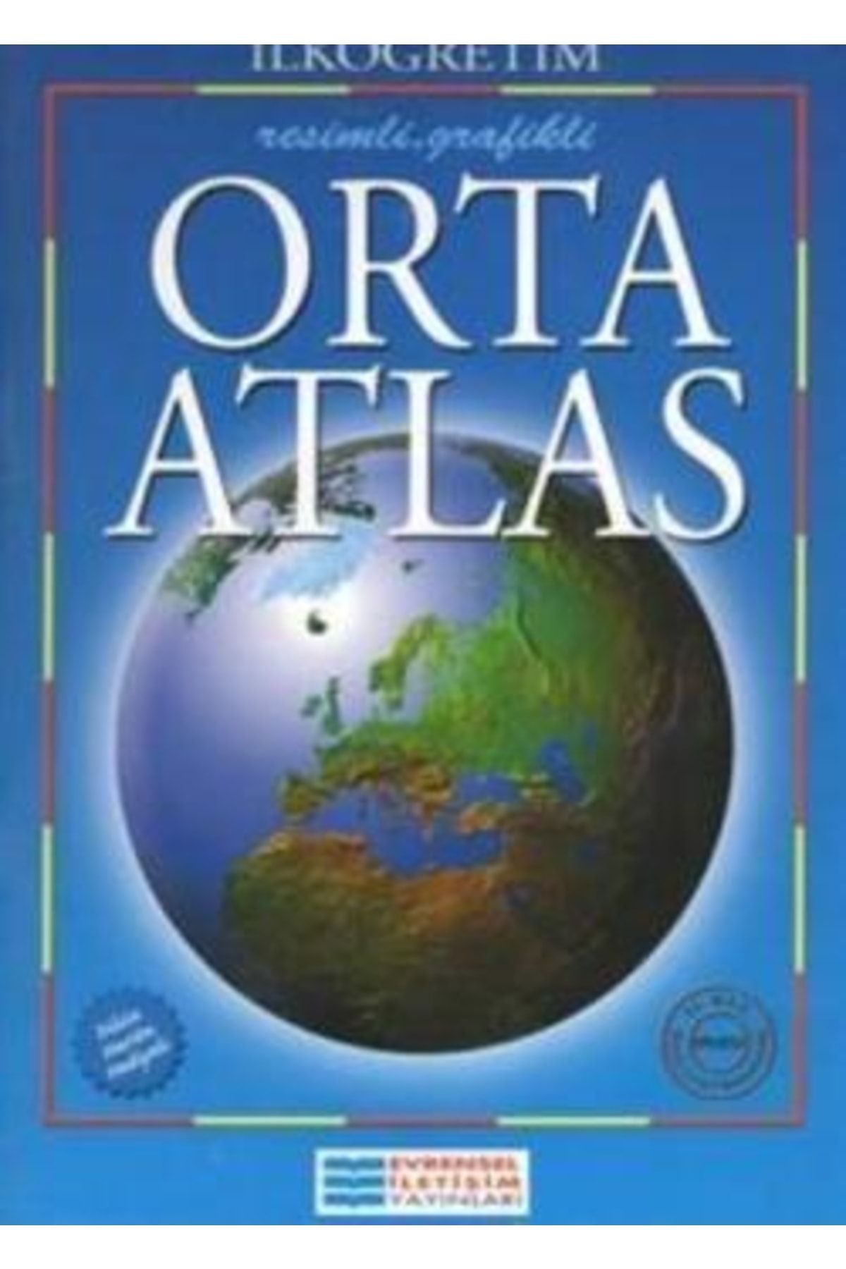 Genel Markalar İlköğretim Orta Atlas kitabı - Evrensel Kolektif - Evrensel İletişim Yayınları