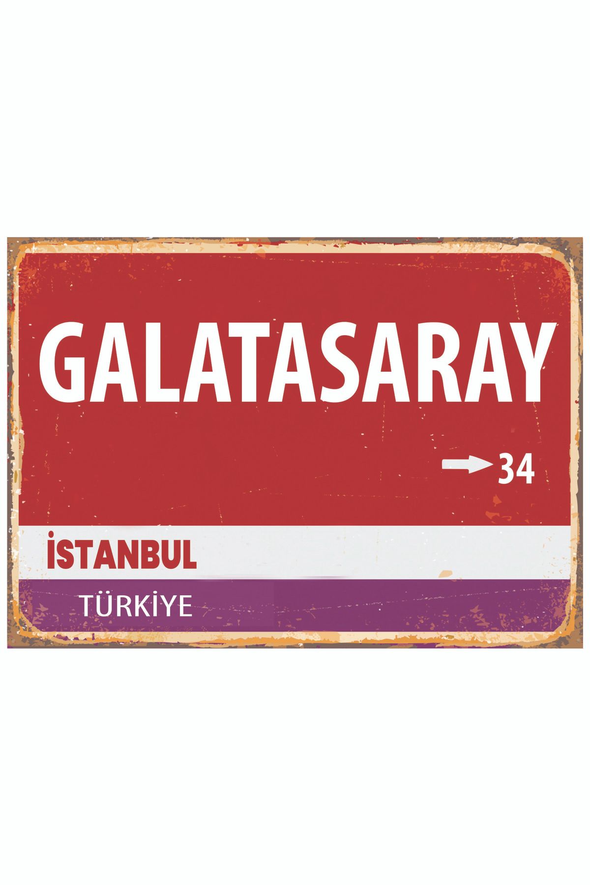 Sav Moda Galatasaray Tabela Görüntülü Poster - Galatasaray Yazılı Yön Tabelası Tablo - Mdf Retro Posteri