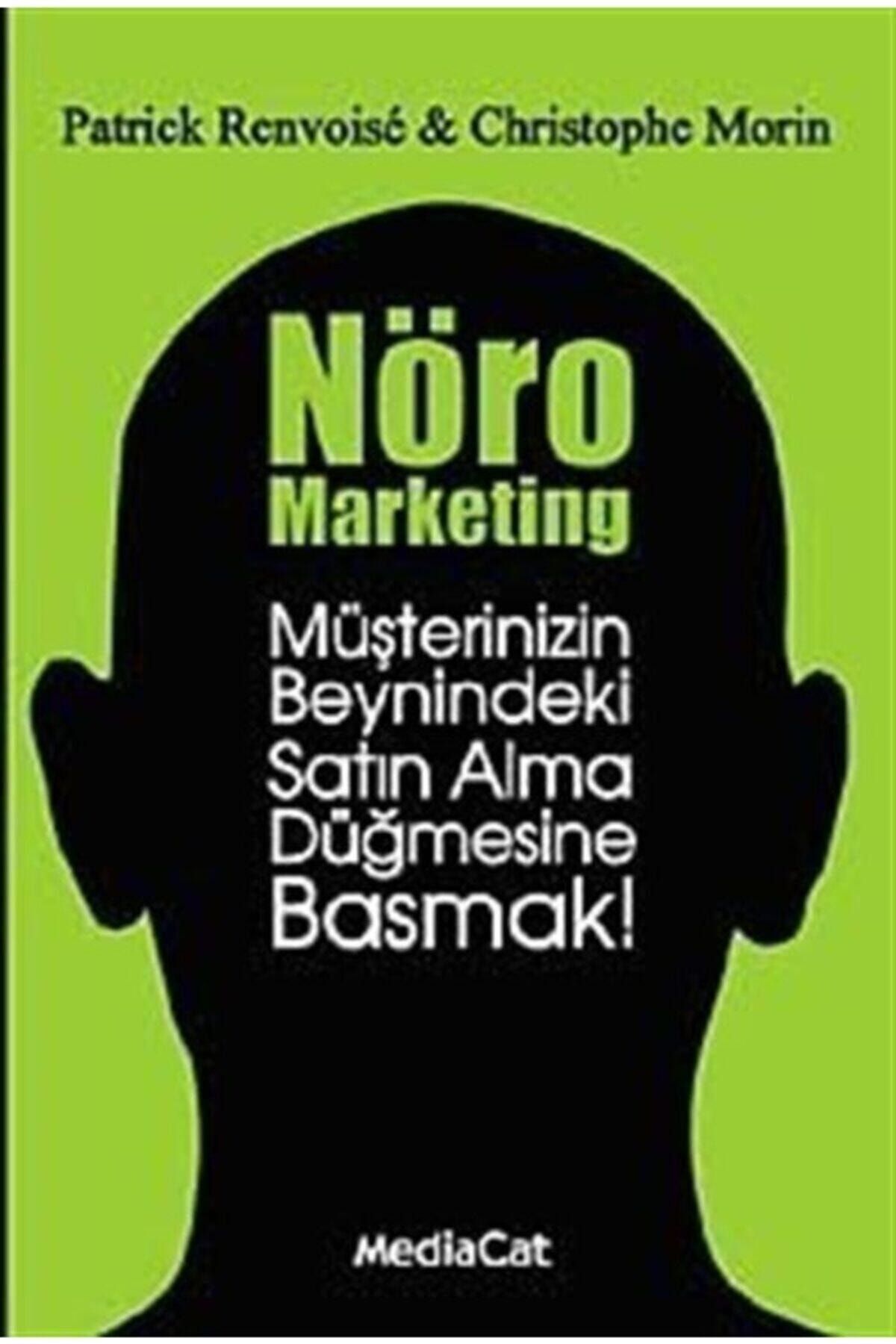 MediaCat Kitapları Nöro Marketing - Patrick Renvoise 9786055755140