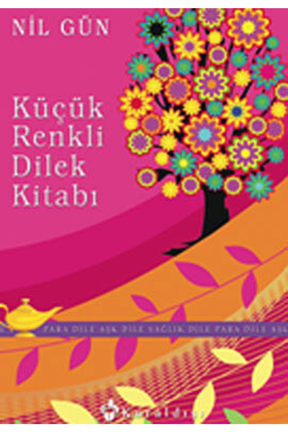Kuraldışı Yayınları Küçük Renkli Dilek Kitabı; (para Dile Aşk Dile Sağlık Dile)