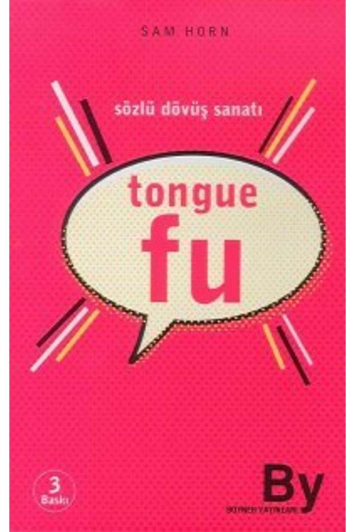 Boyner Yayınları Tongue Fu; Sözlü Dövüş Sanatı