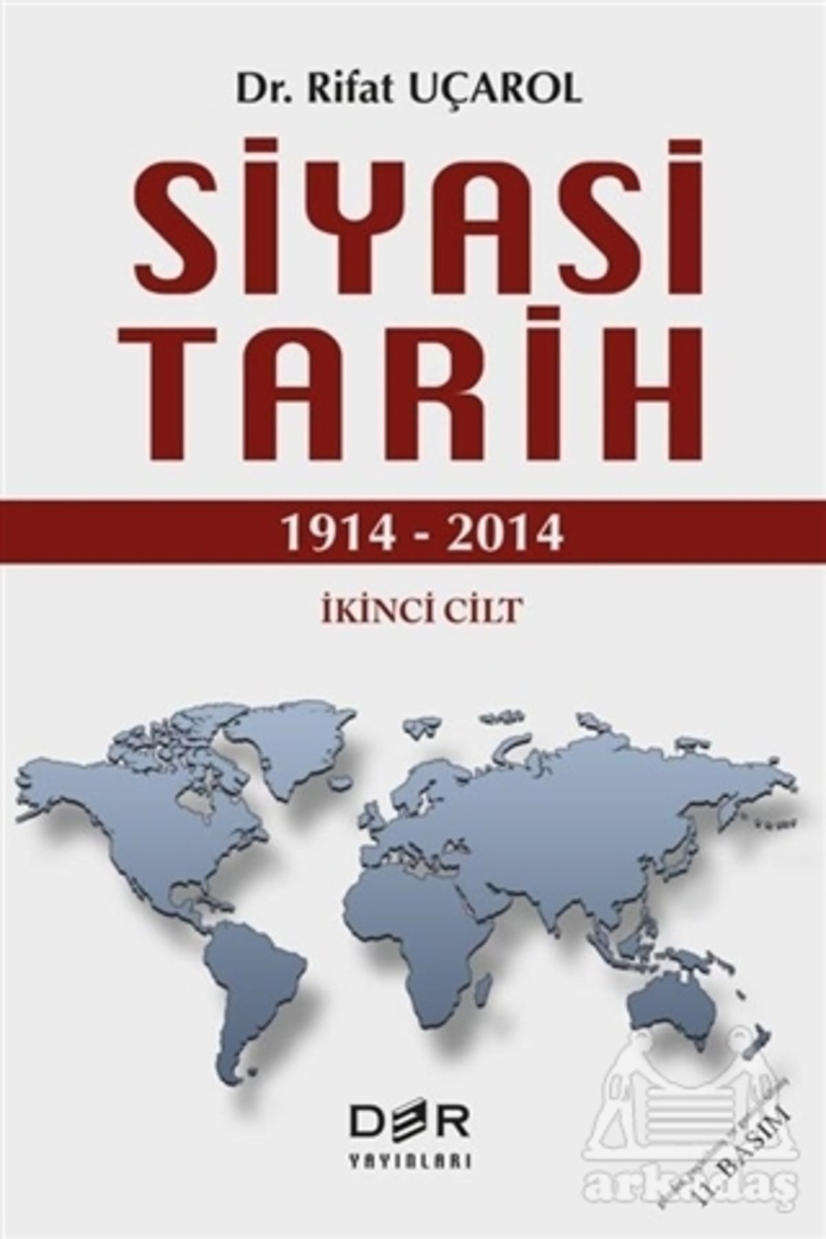 Der Yayınları Siyasi Tarih Ikinci Cilt (1914 - 2014)