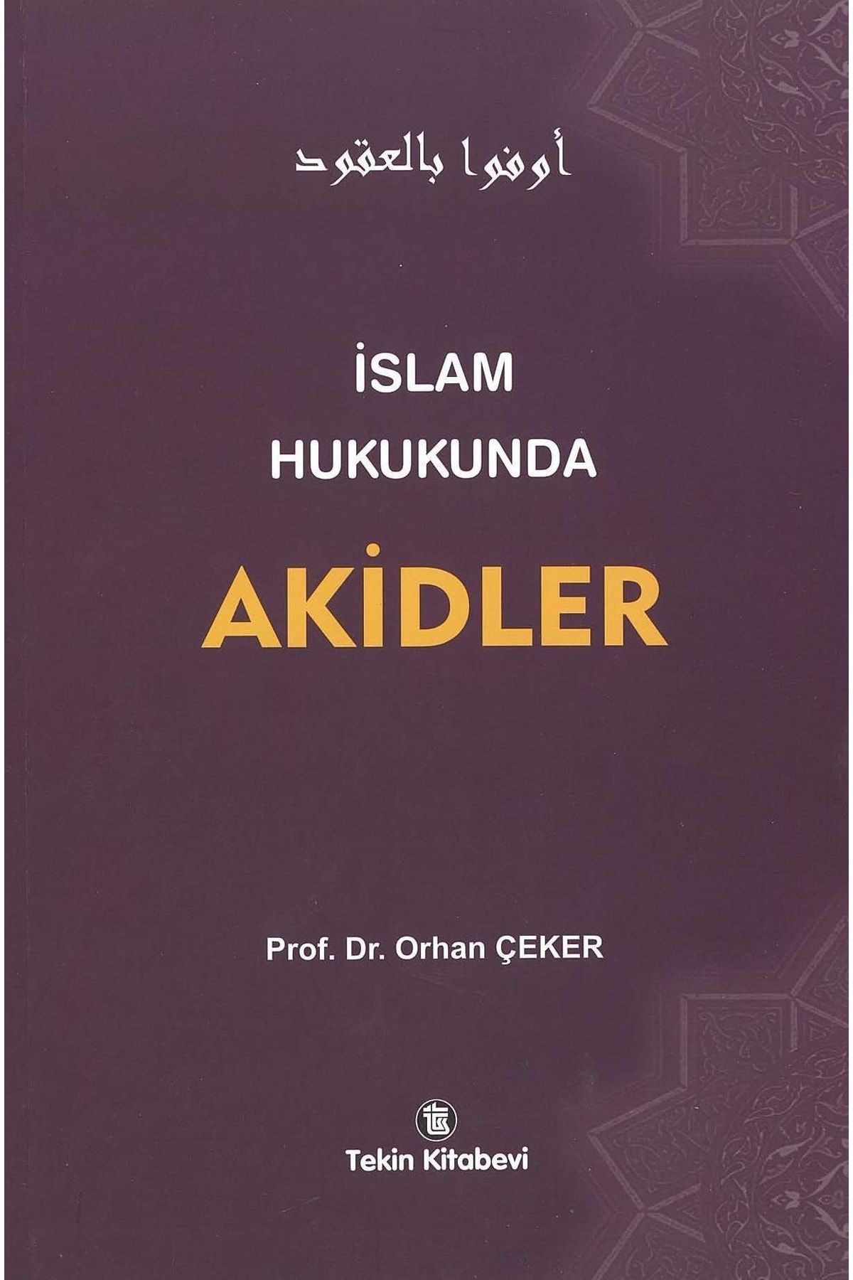 Tekin Yayınevi Islam Hukukunda Akidler