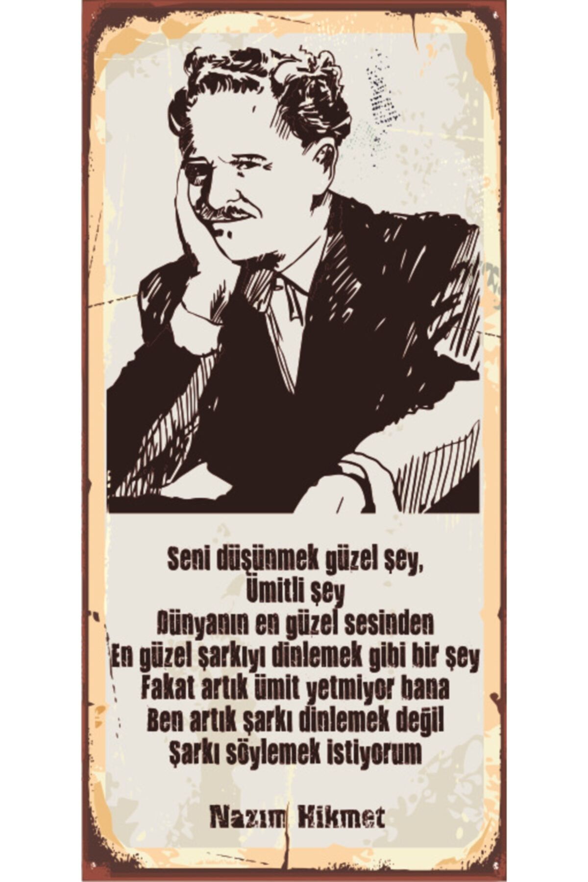 Hayat Poster Nazım Hikmet Seni Düşünmek Güzel Şey (10 Cm X 20 Cm) Mini Retro Ahşap