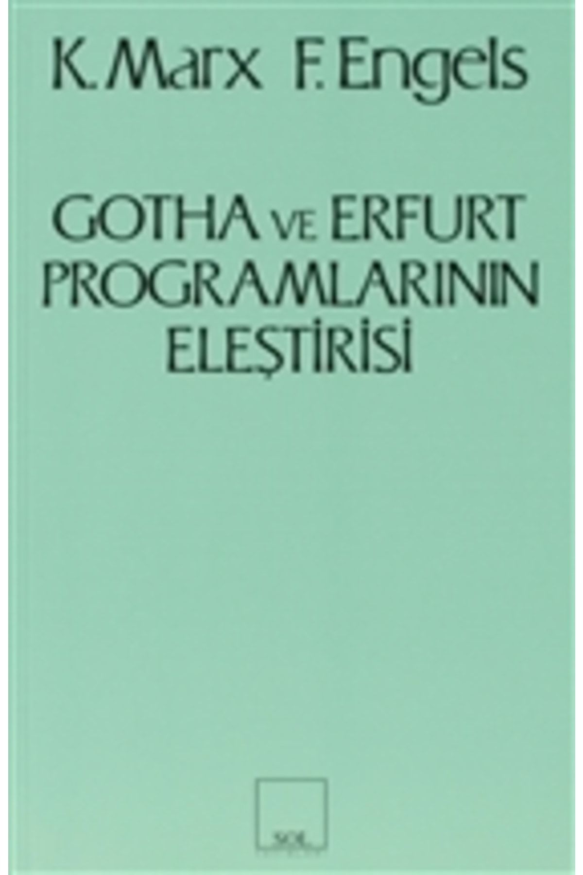Sol Yayınları Gotha Ve Erfurt Programlarının Eleştirisi