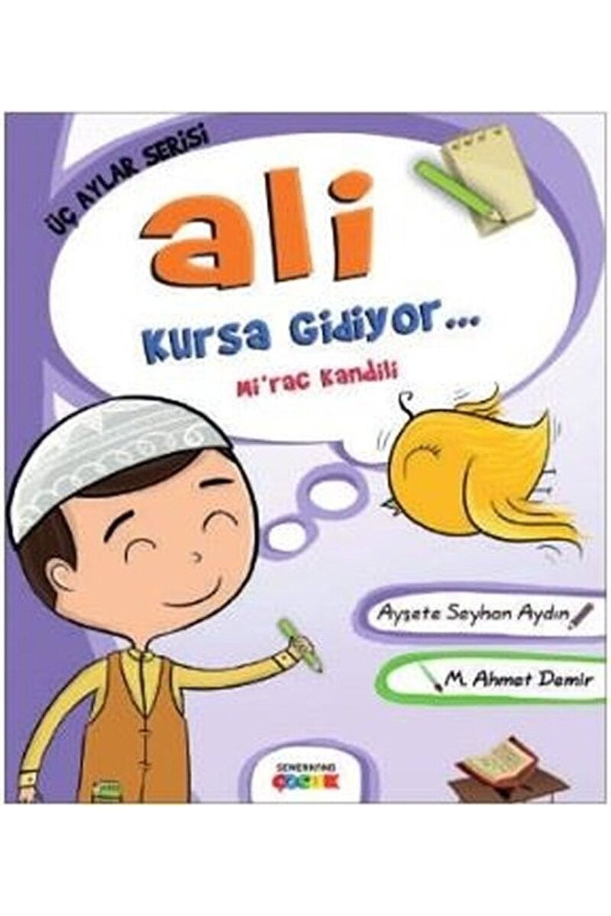 Semerkand Çocuk Yayınları Ali Kursa Gidiyor / Ayşete Seyhan Aydın / / 9786051591285