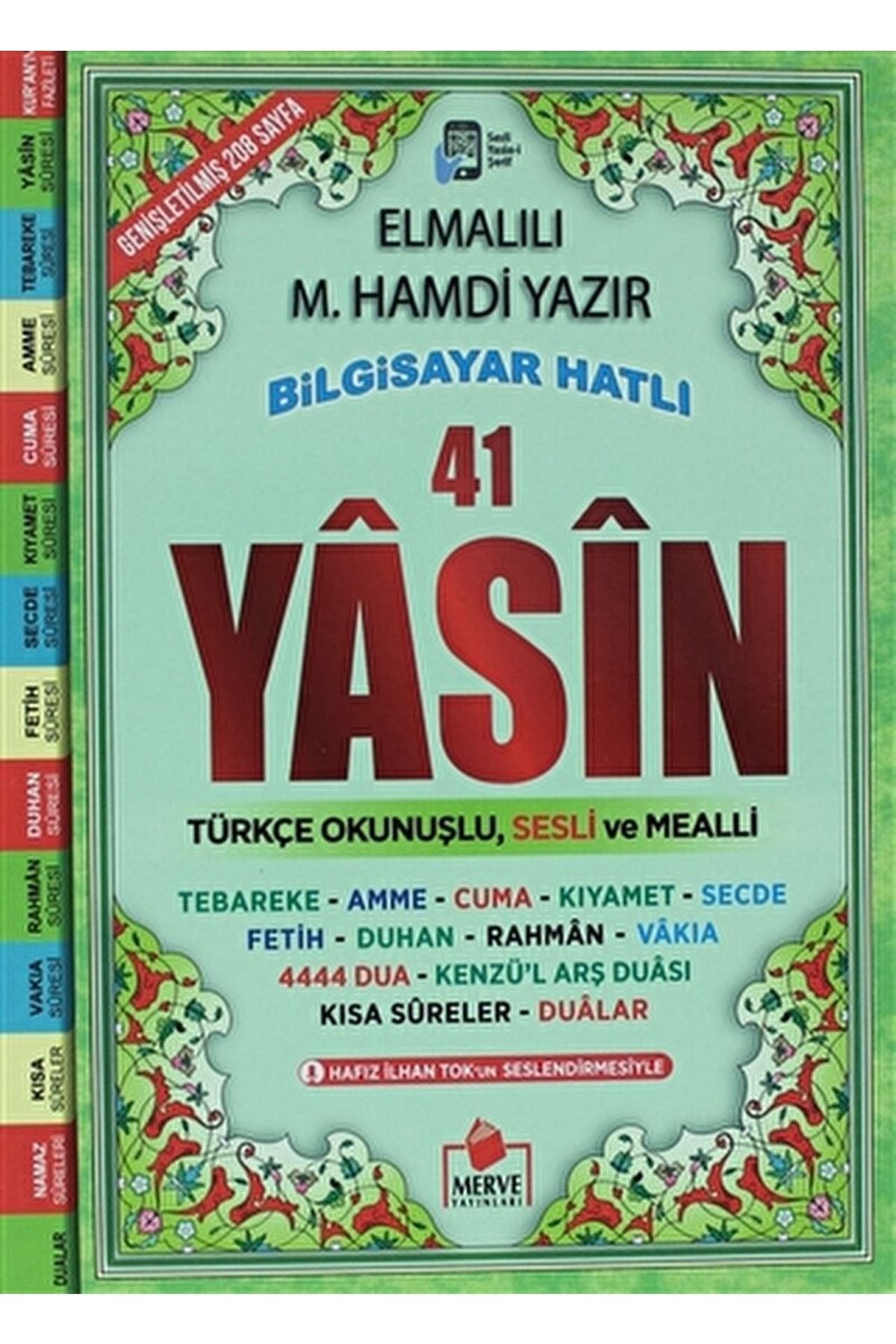 Merve Yayınları 41 Yasin Türkçe Okunuşlu Ve Mealli (çanta Boy Yasin-004) / / 9789944219204