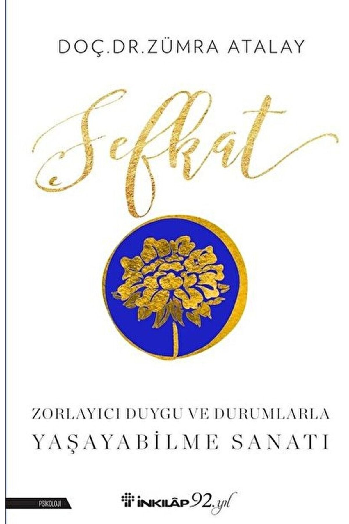 İnkılap Kitabevi Şefkat / Zümra Atalay / / 9789751040015