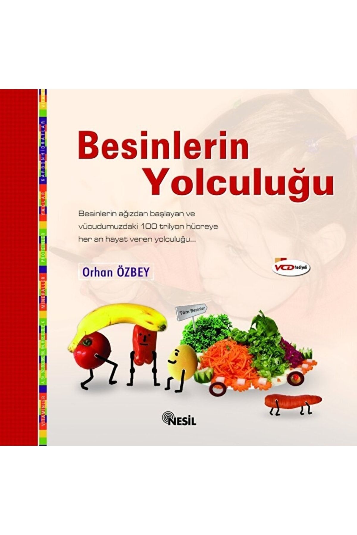 Nesil Yayınları Besinlerin Yolculuğu / Orhan Özbey / / 9789752692404