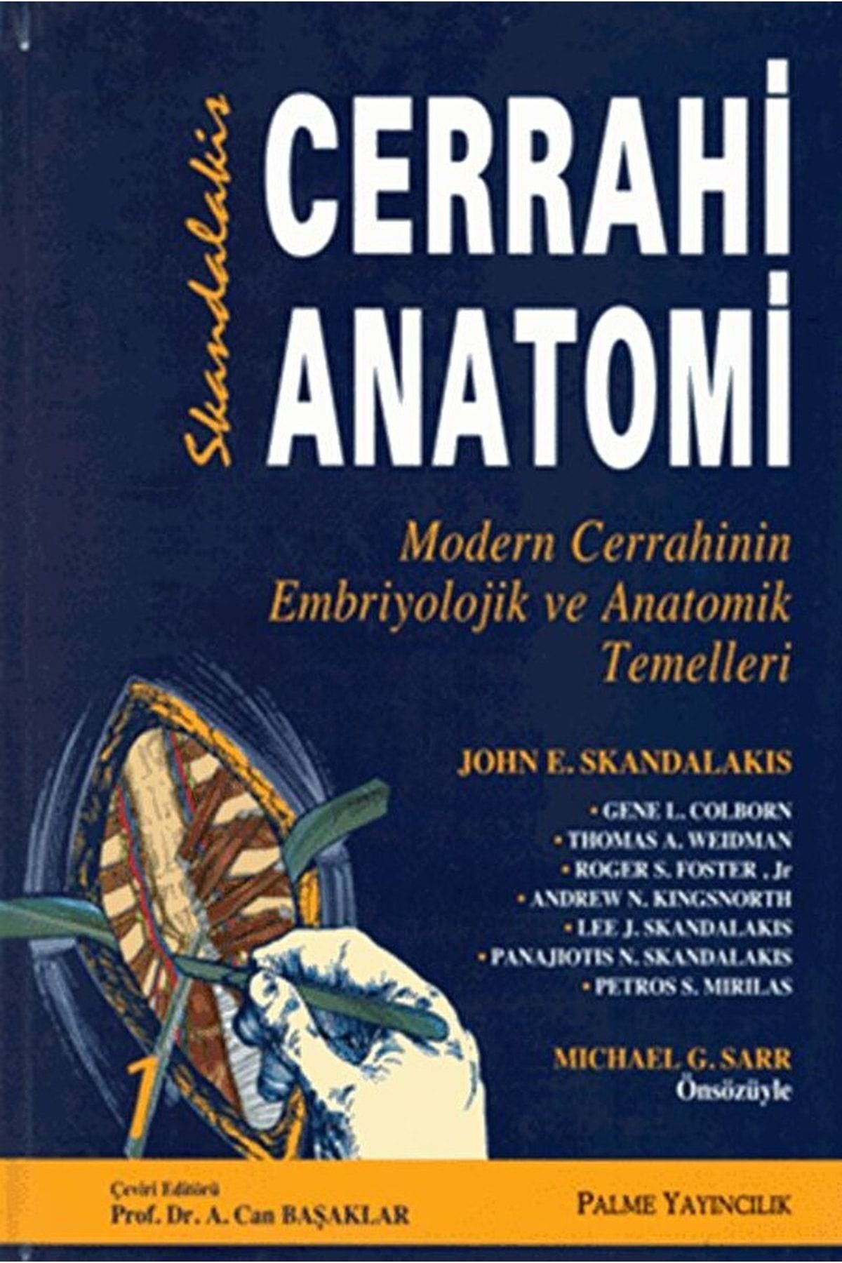 Palme Yayıncılık Cerrahi Anatomi 2 Cilt John E. Skandalakis / / 9789944341523