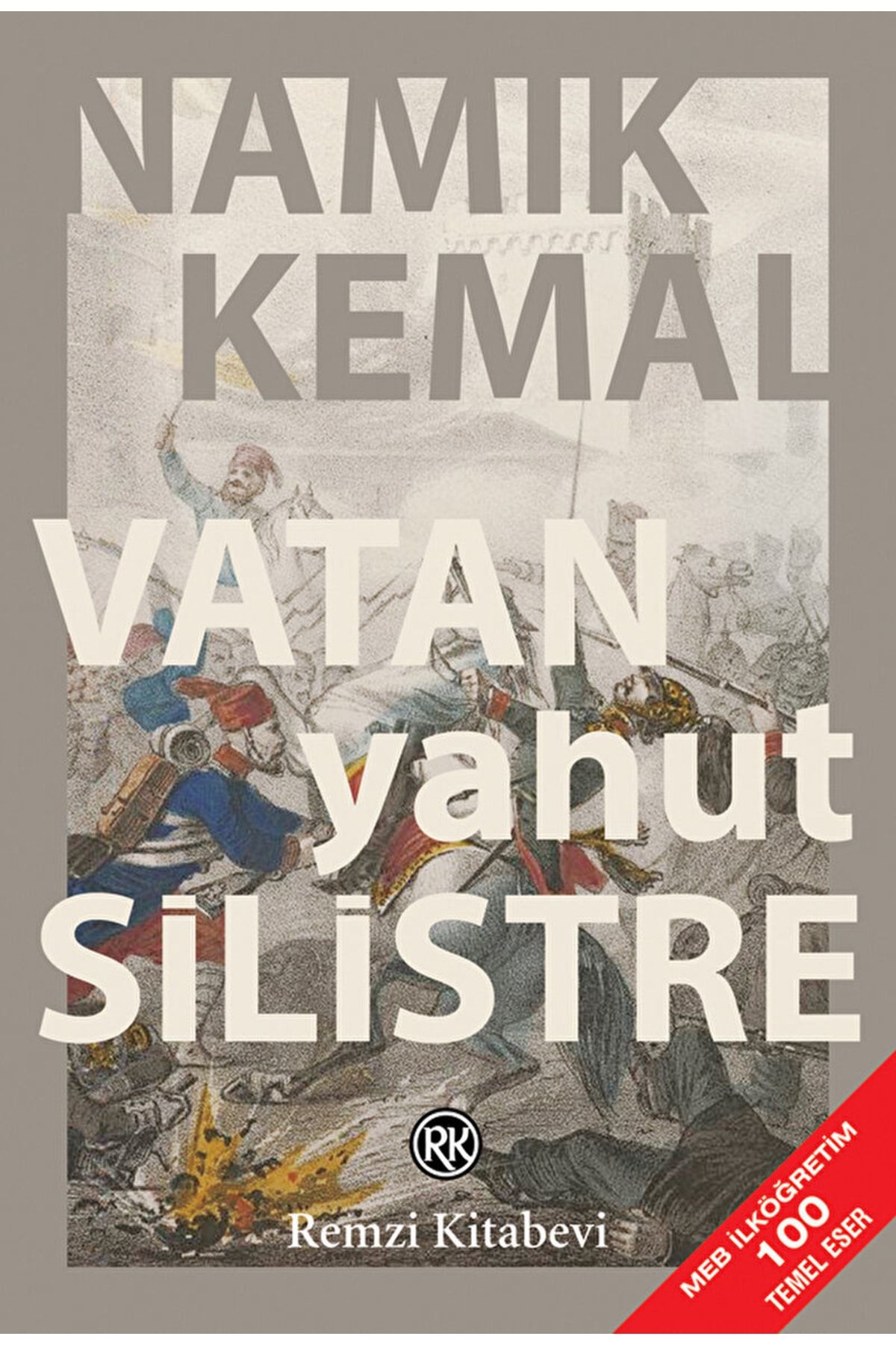 Remzi Kitabevi Vatan Yahut Silistre / Namık Kemal / / 9789751403827
