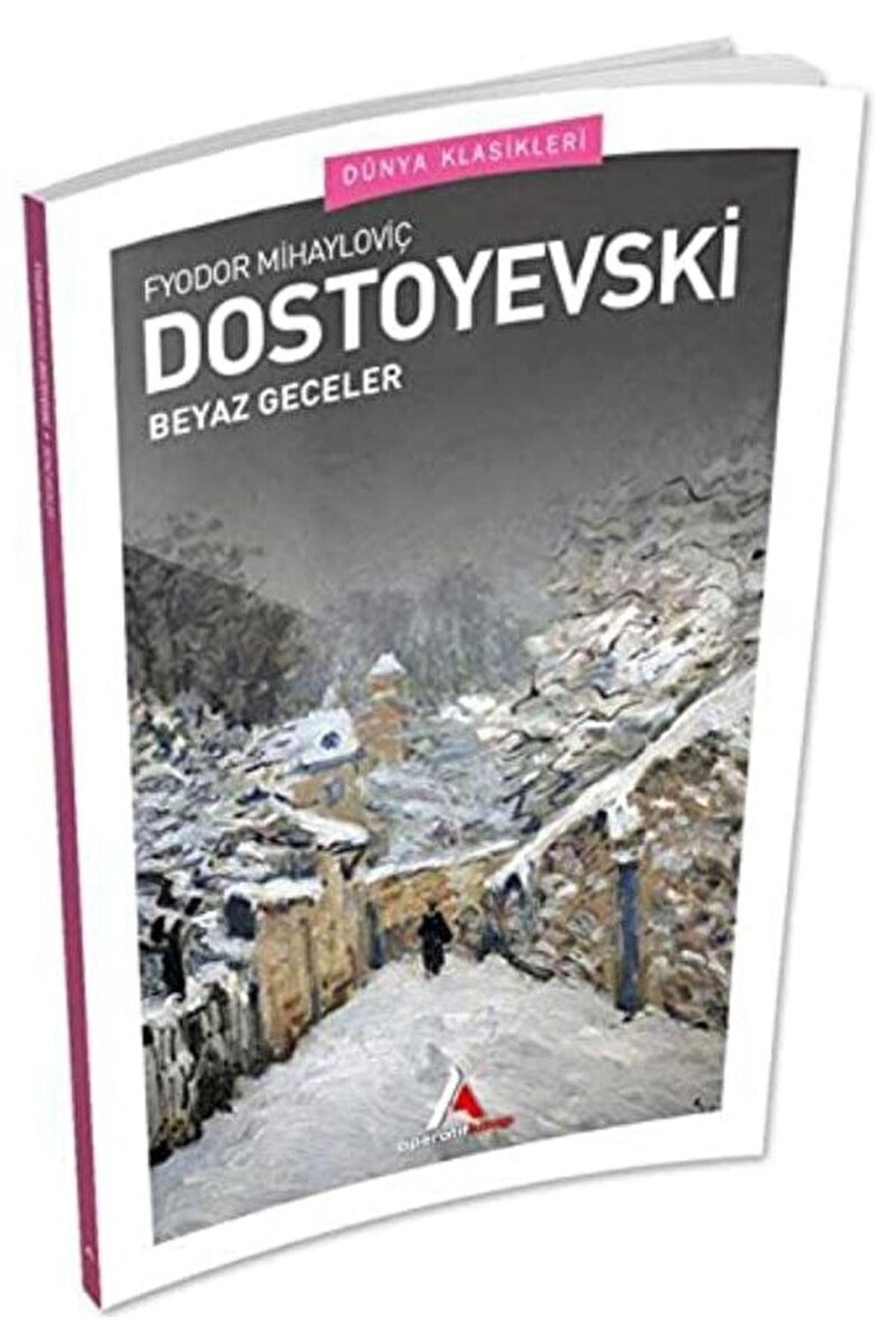 Aperatif Kitap Yayınları Beyaz Geceler / Fyodor Mihayloviç Dostoyevski / / 9786257693493