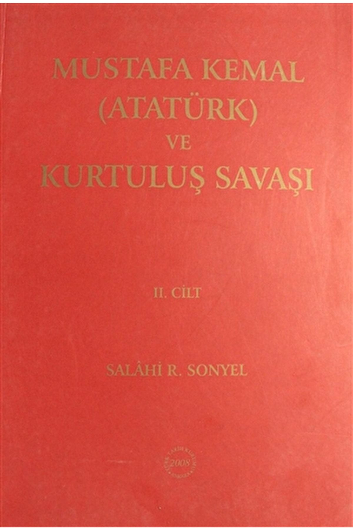 Türk Tarih Kurumu Yayınları Mustafa Kemal (atatürk) Ve Kurtuluş Savaşı Cilt: 2 / / 9789751620132