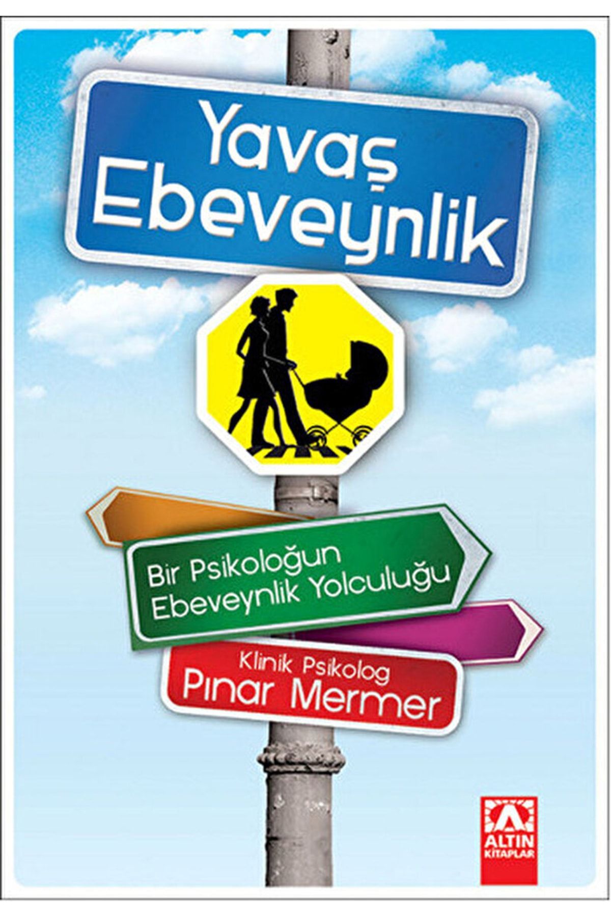 Altın Kitaplar Yavaş Ebeveynlik / Pınar Mermer / / 9789752118270