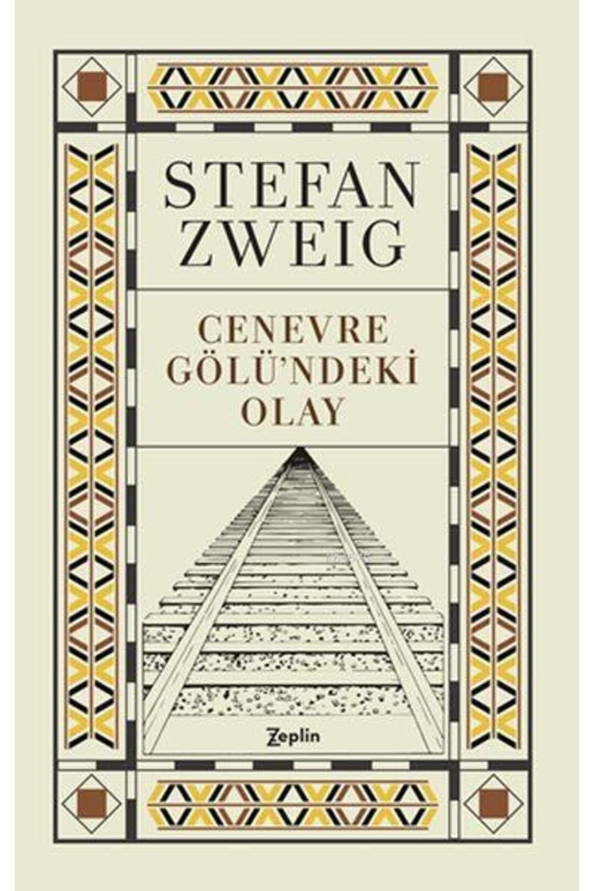 Zeplin Kitap Cenevre Gölü'ndeki Olay - Kitap - Stefan Zweig