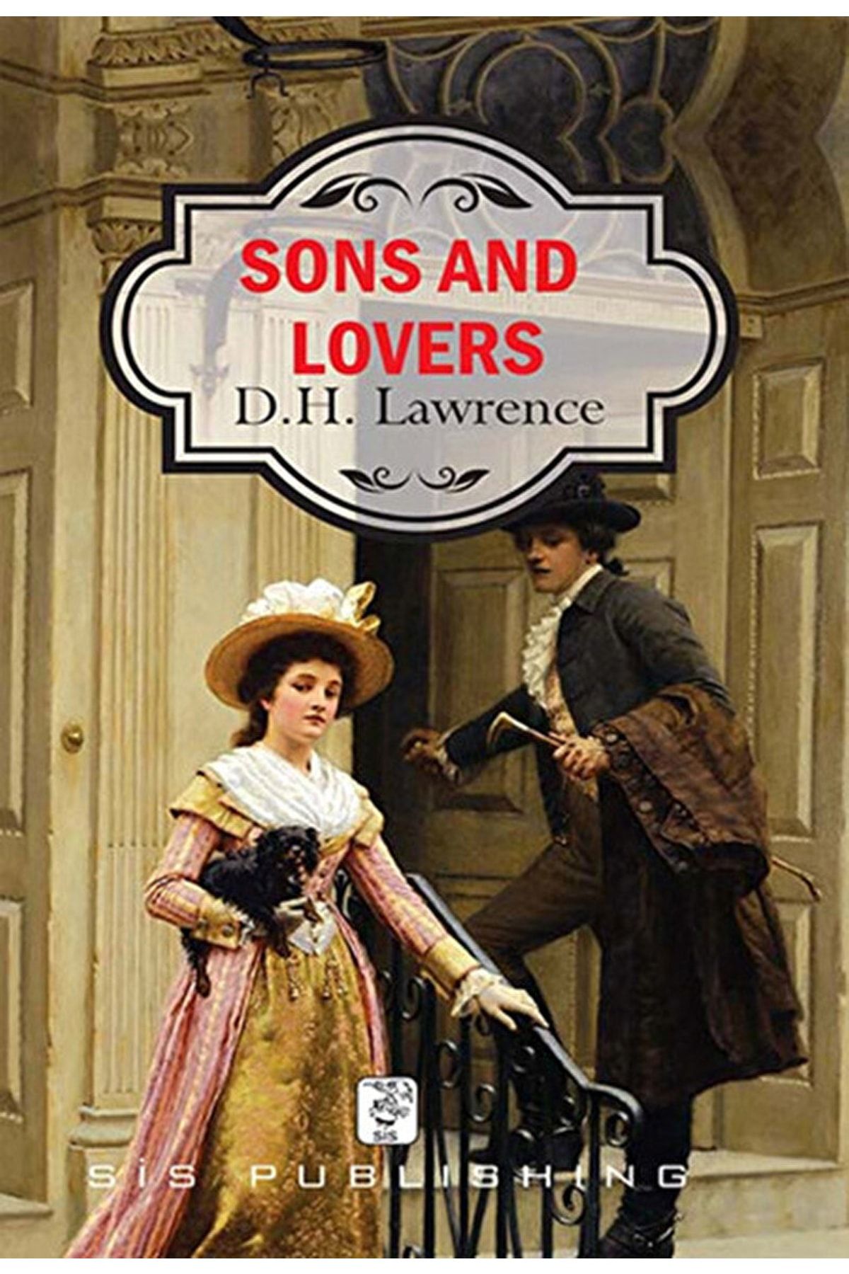 Sis Yayınları Sons And Lovers / David Herbert Richards Lawrence / / 9786054782222