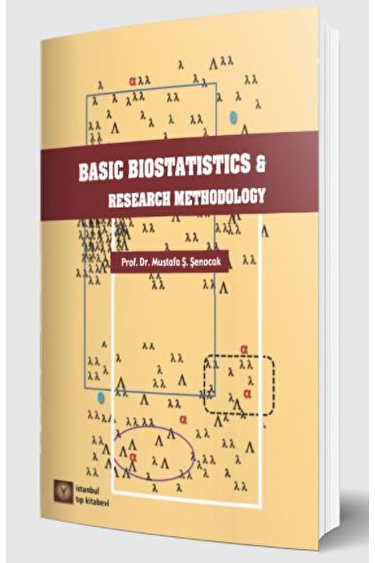 İstanbul Tıp Kitabevi Basic Biostatistics And Research Methodology / / 9786054499861