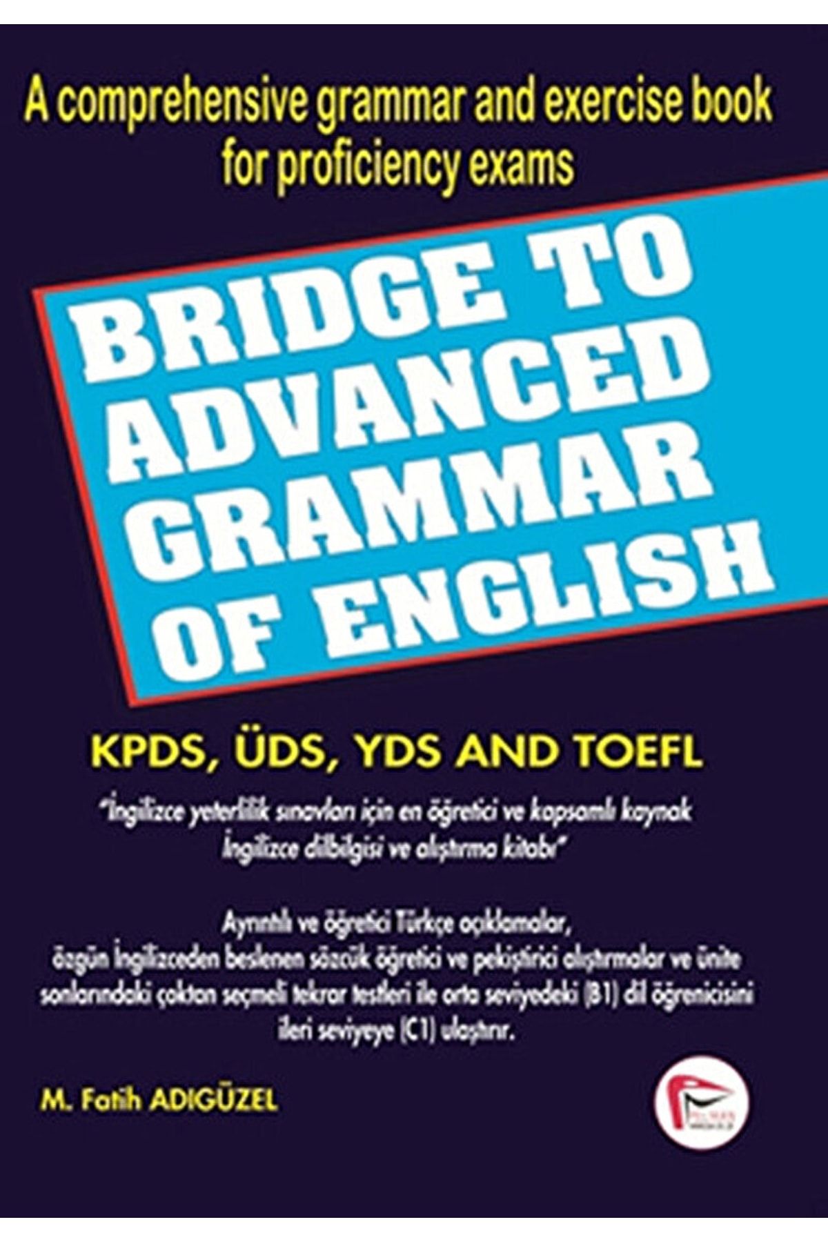 Genel Markalar Bridge To Advanced Grammar Of English / / 9786055270117