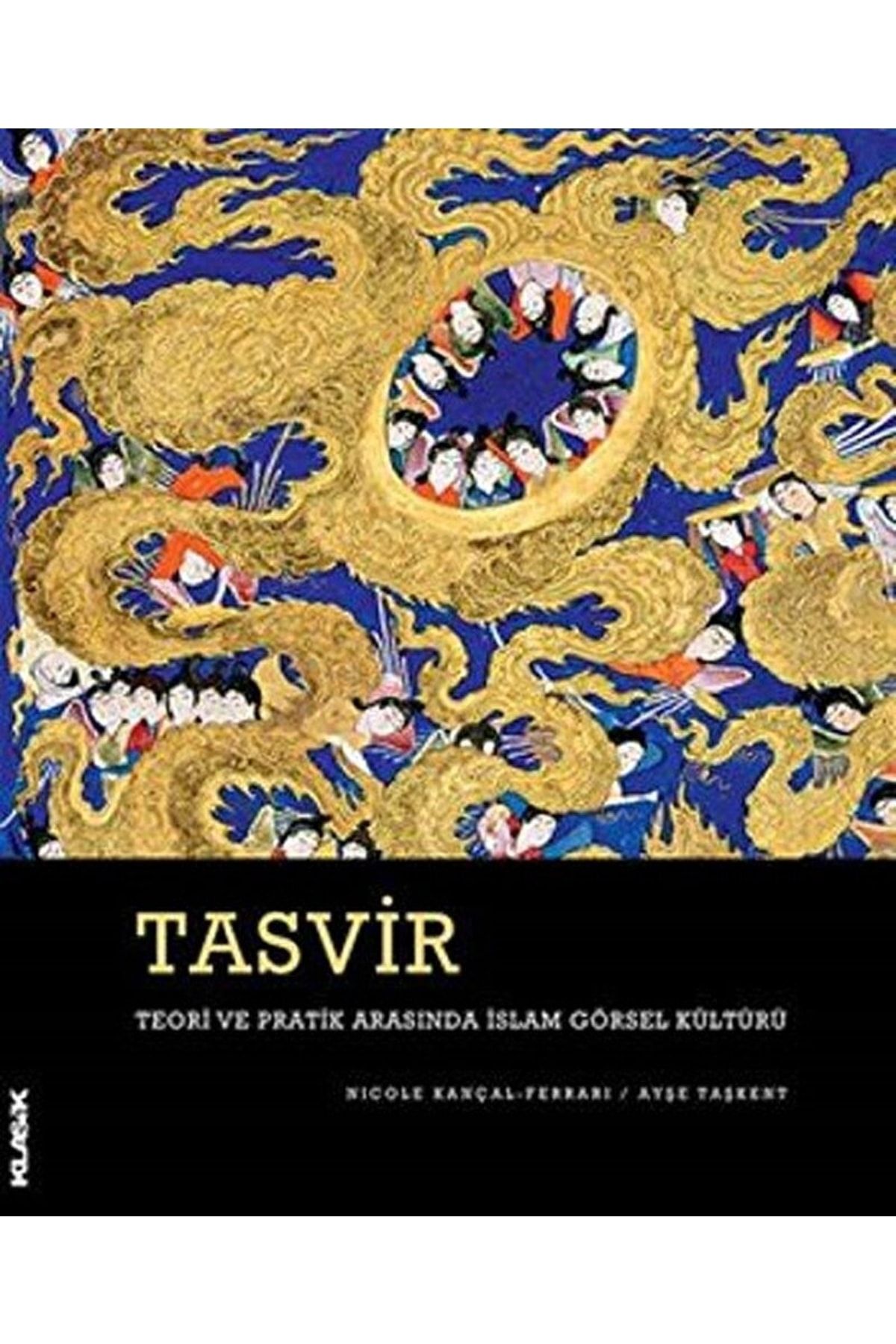 Klasik Yayınları Tasvir (ciltli) / Ayşe Taşkent / / 9786055245894