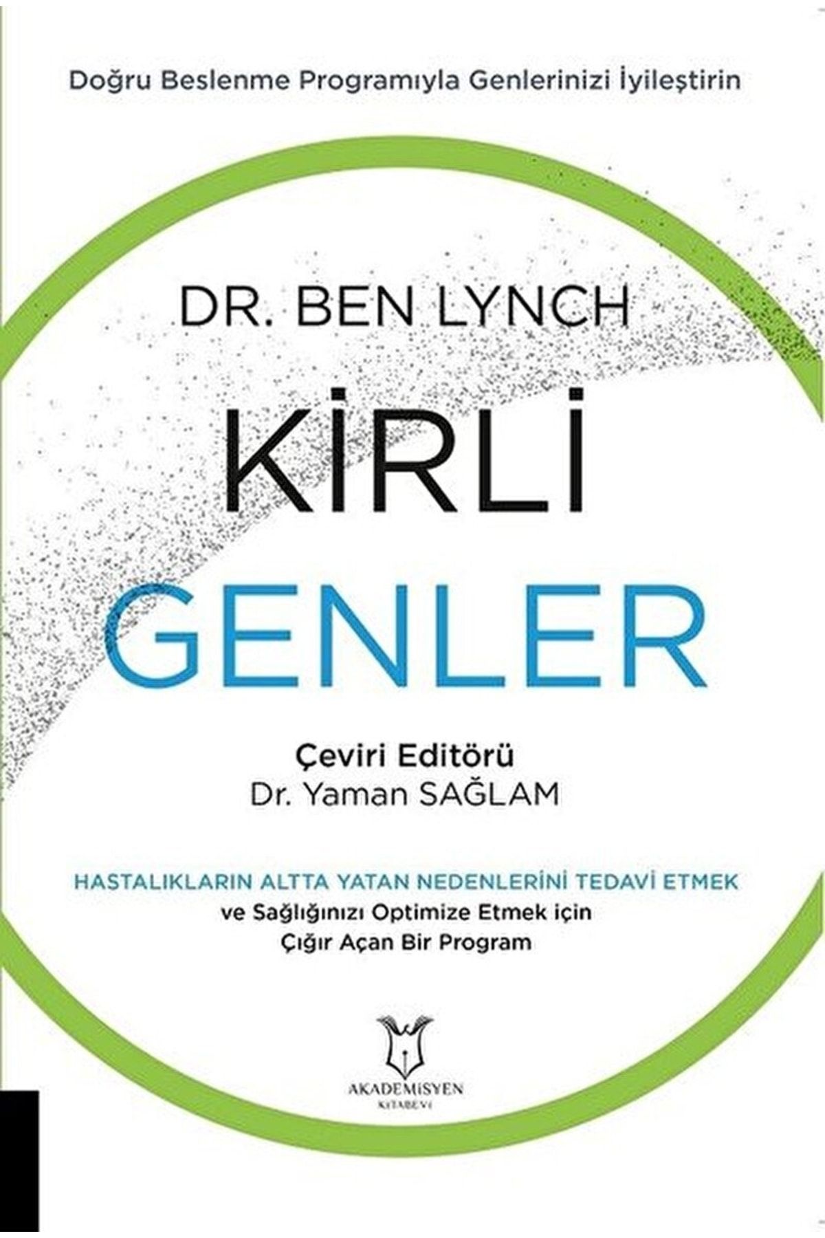 Akademisyen Kitabevi Kirli Genler / Ben Lynch / / 9786257409704