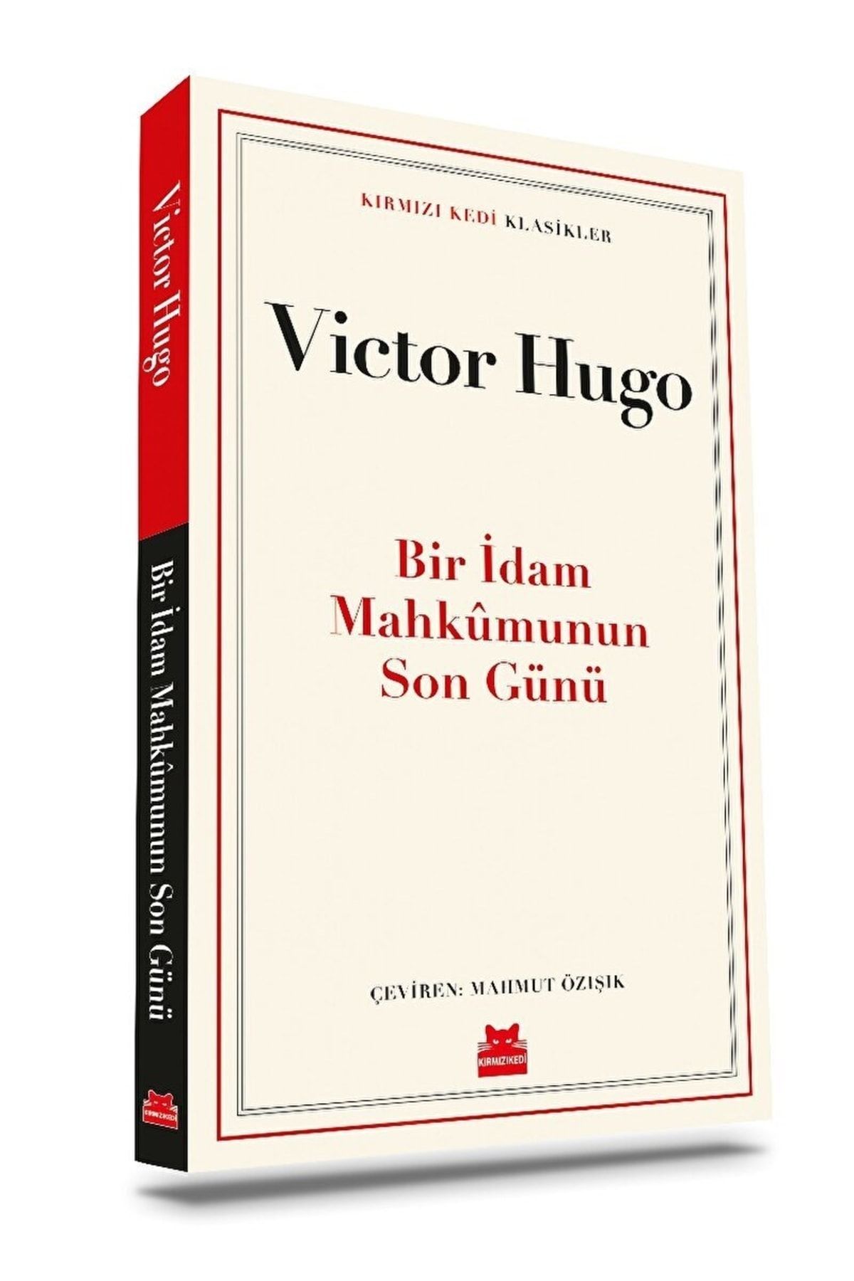 Kırmızı Kedi Yayınları Bir Idam Mahkumunun Son Günü / Victor Hugo / / 9786254181429