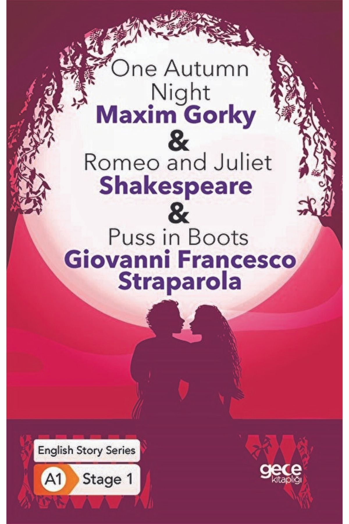 Gece Kitaplığı One Autumn Night - Romeo And Juliet - Puss In Boots - İngilizce Hikayeler A1 Stage1 / 9786257836500